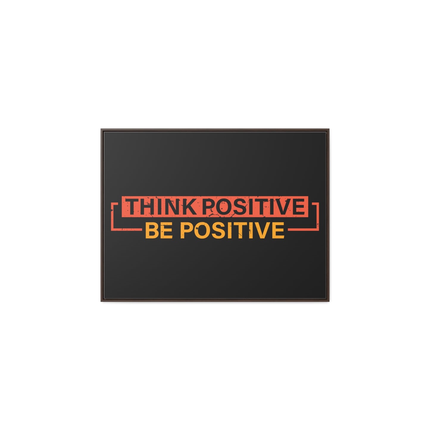 Think Positive Be Positive Wall Art