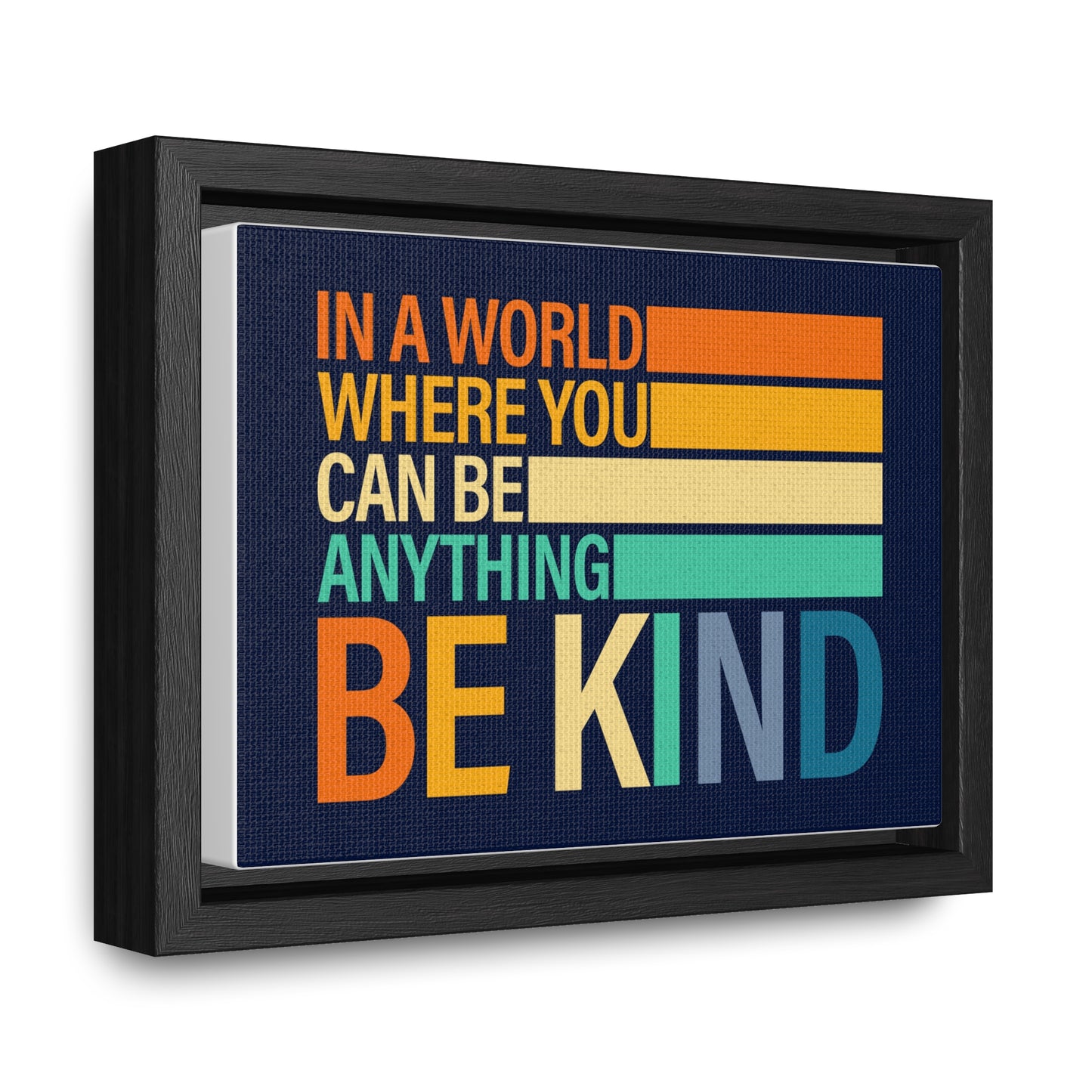 In A World Where You Can Be Anything Be Kids Wall Art