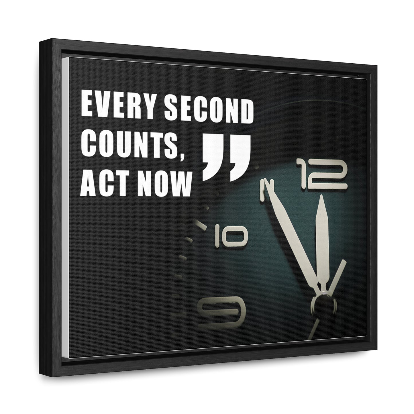 Every Second Counts, Act Now Wall Art