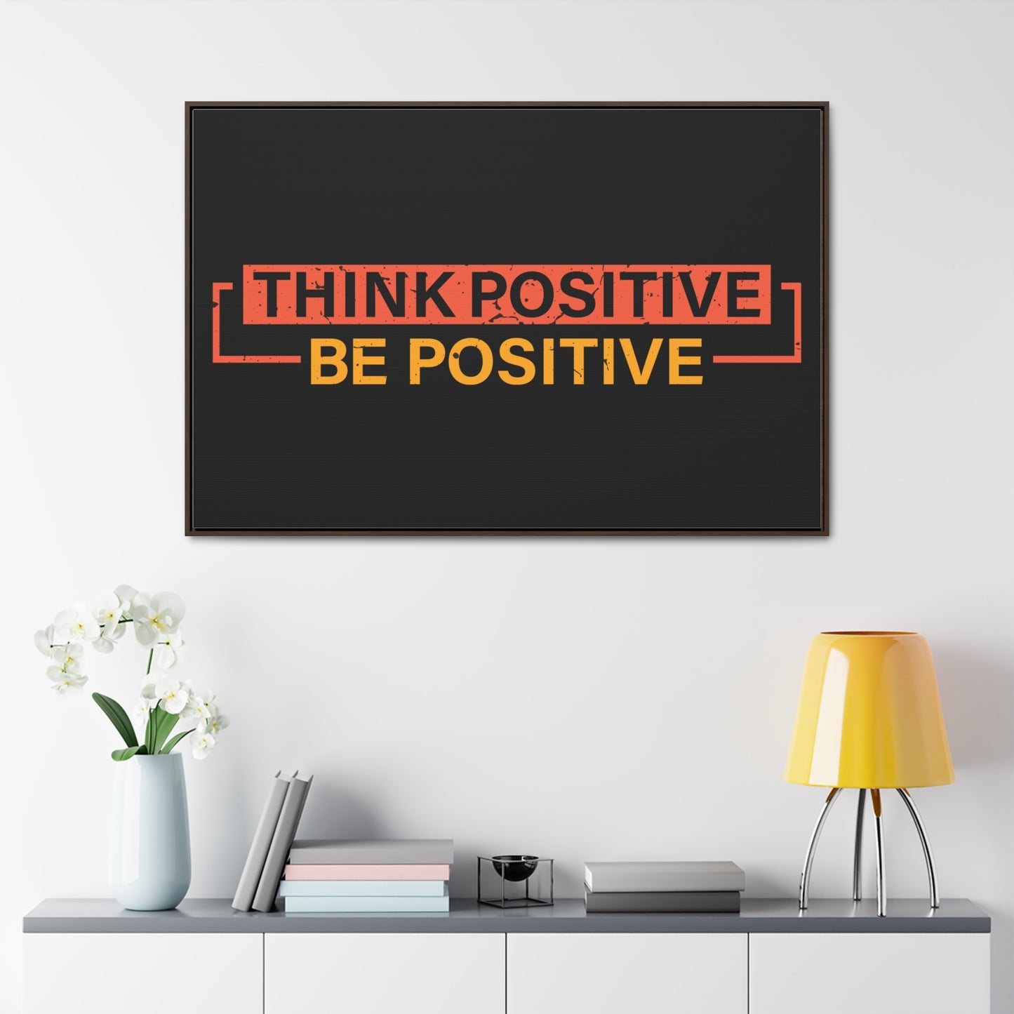 Think Positive Be Positive Wall Art