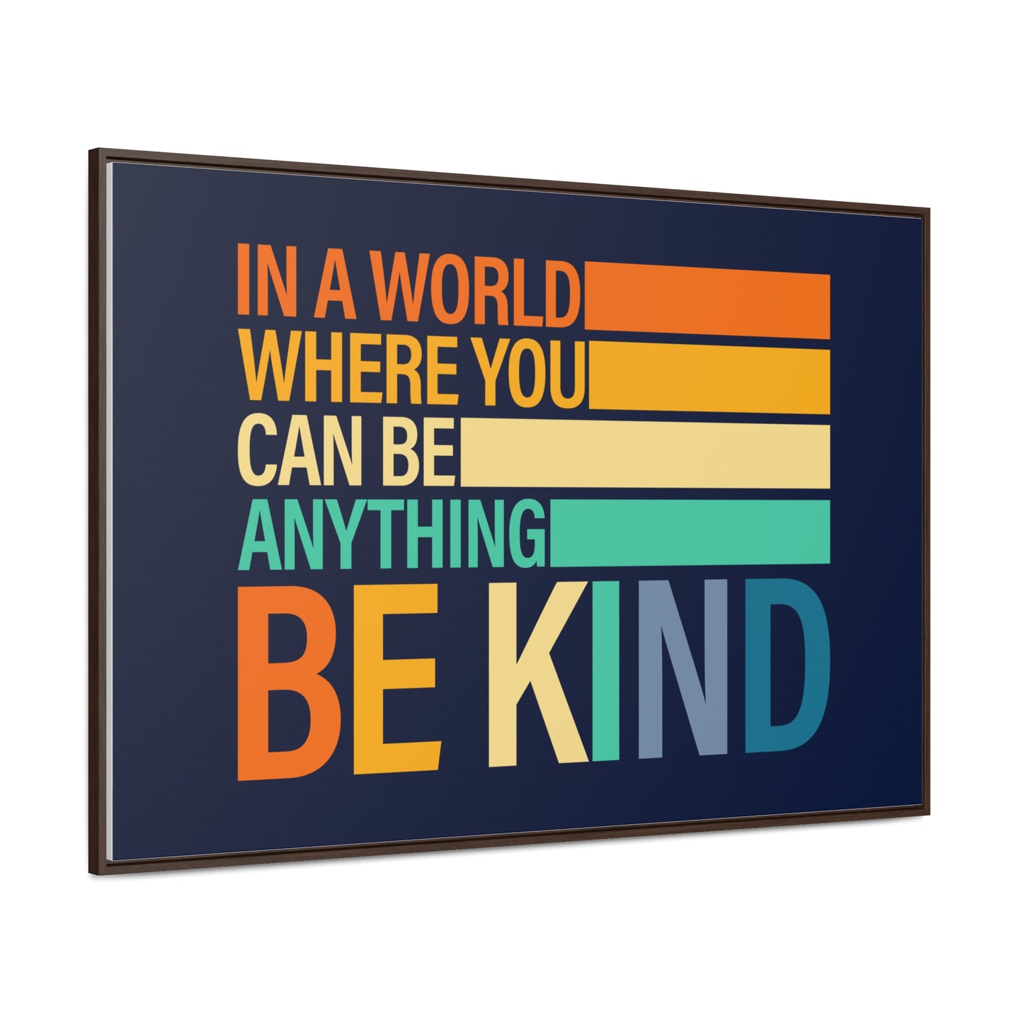In A World Where You Can Be Anything Be Kids Wall Art
