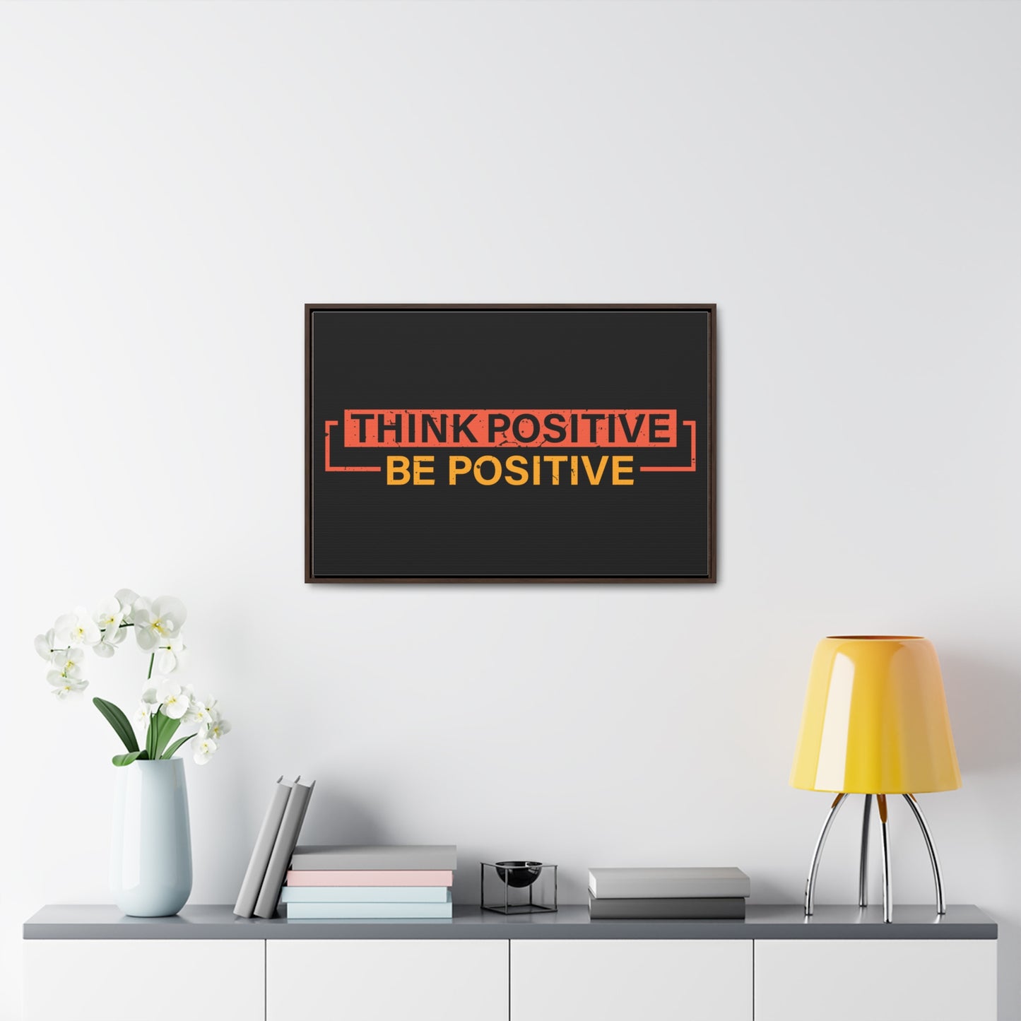 Think Positive Be Positive Wall Art