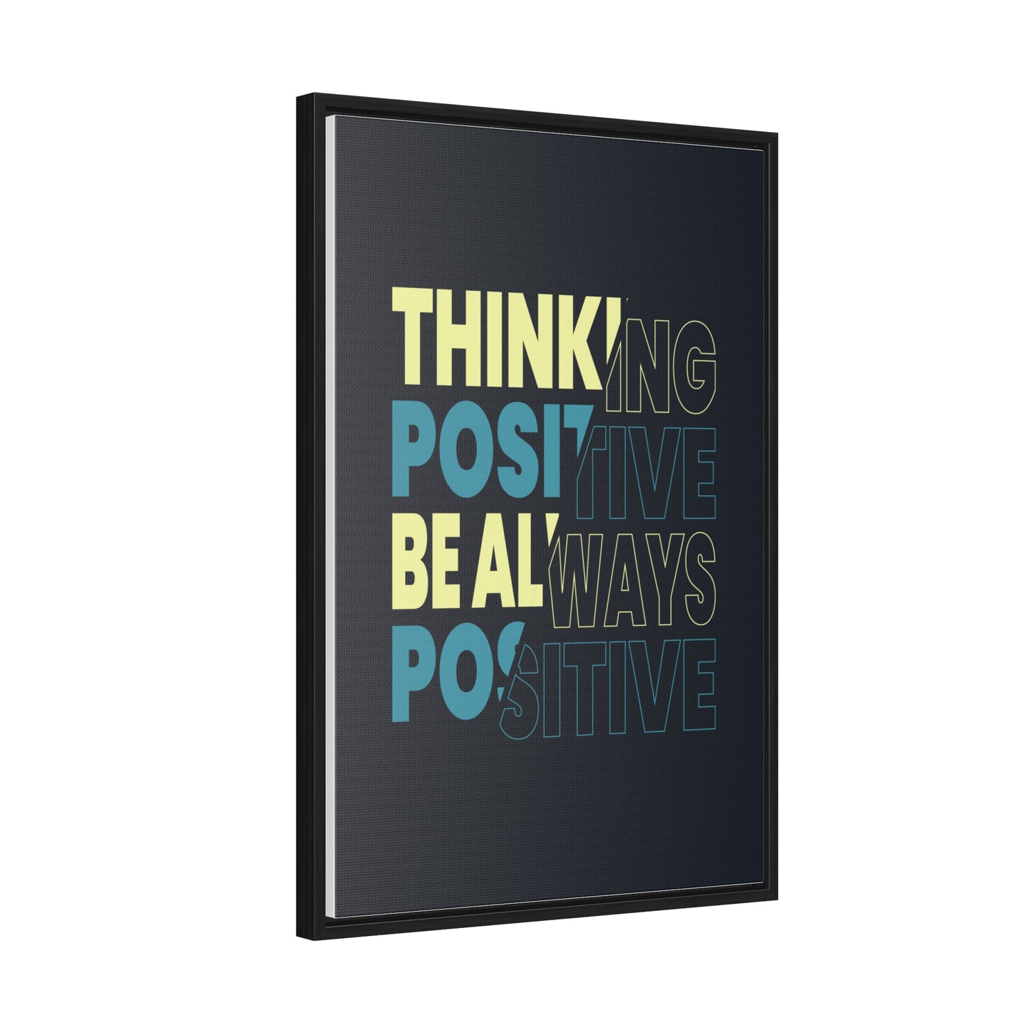 Thinking Positive Be Always Positive Wall Art Canvas