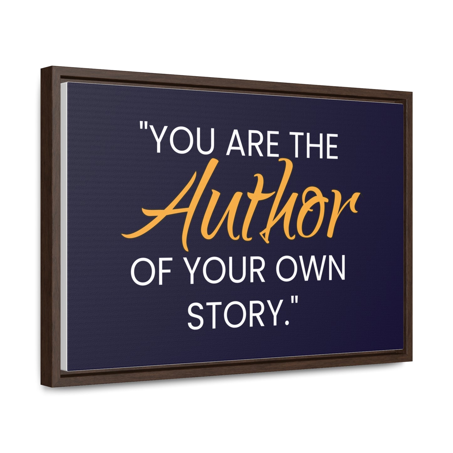 You Are The Author of Your Own Story Wall Art