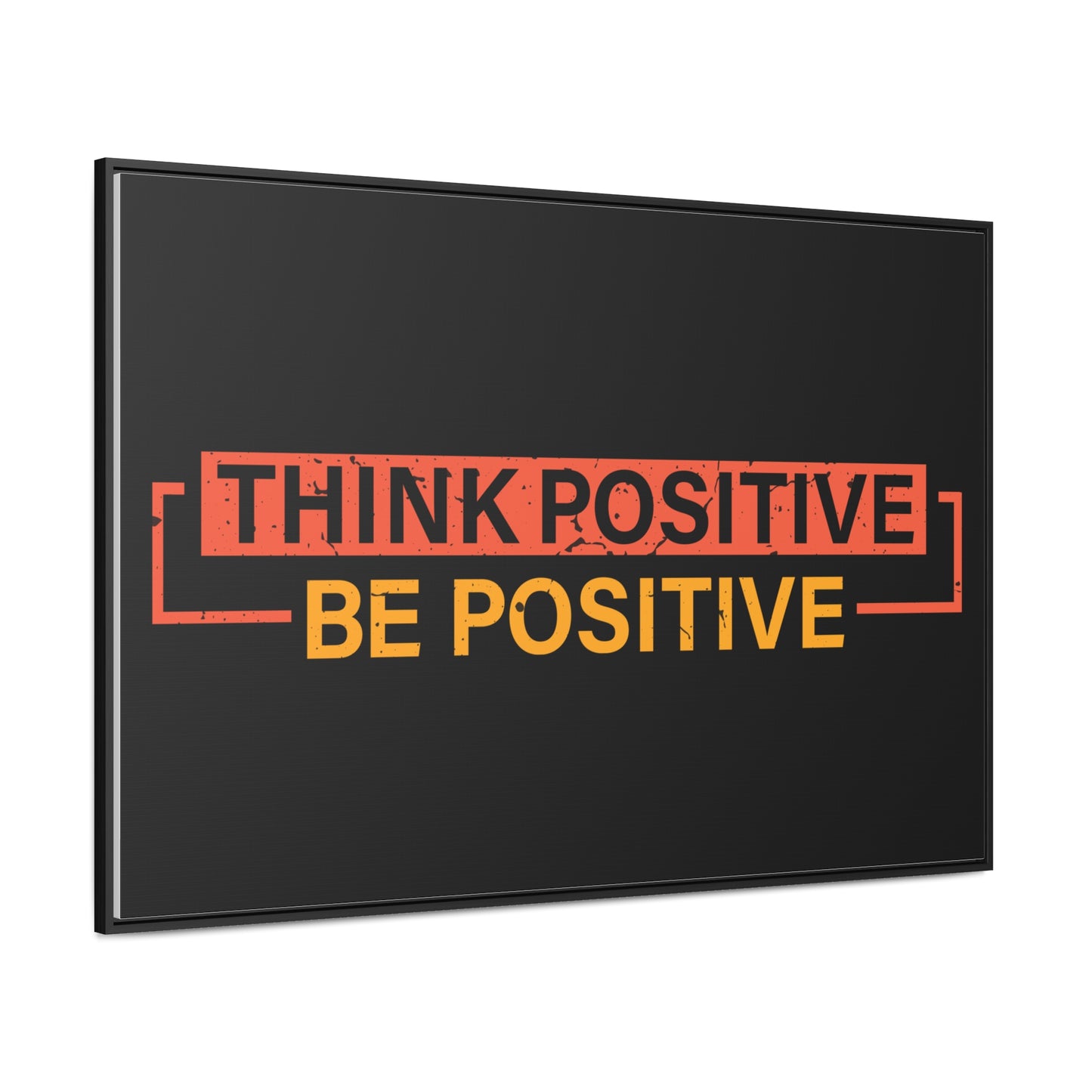 Think Positive Be Positive Wall Art