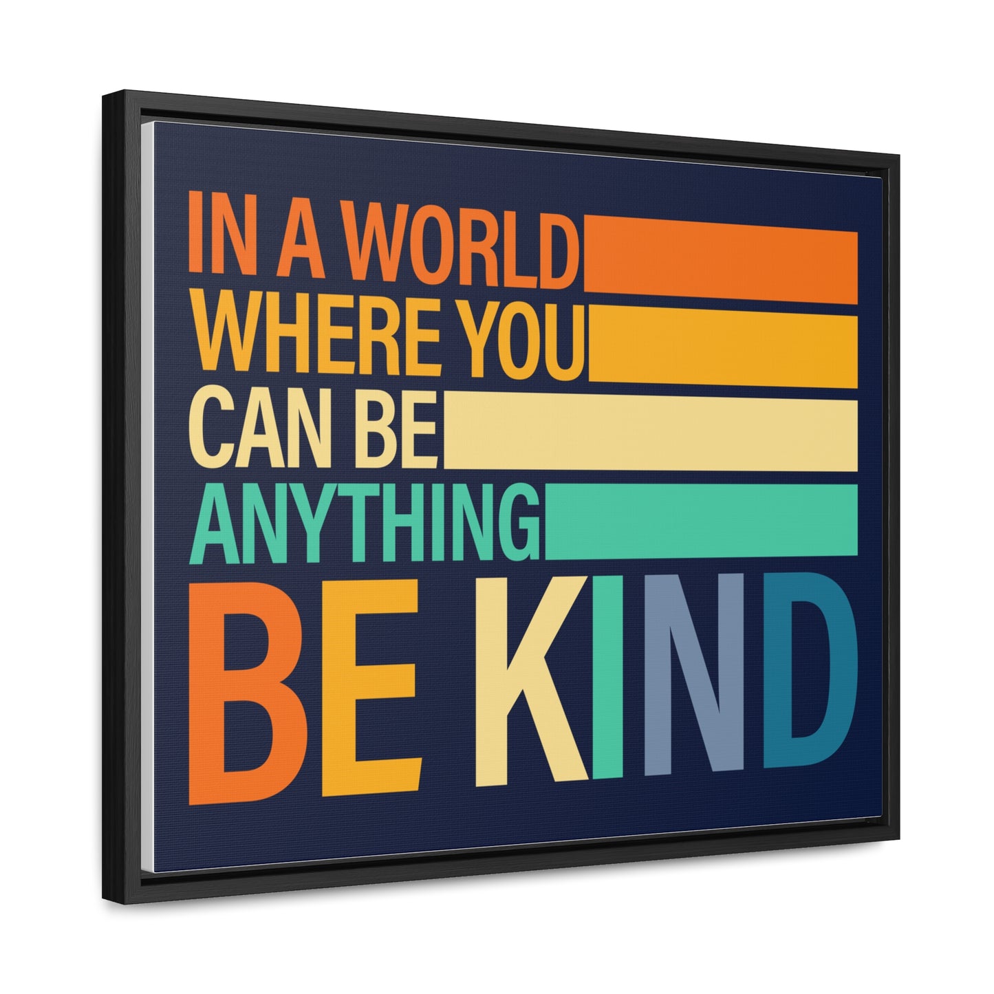 In A World Where You Can Be Anything Be Kids Wall Art