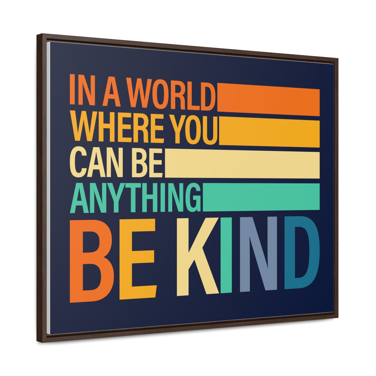 In A World Where You Can Be Anything Be Kids Wall Art