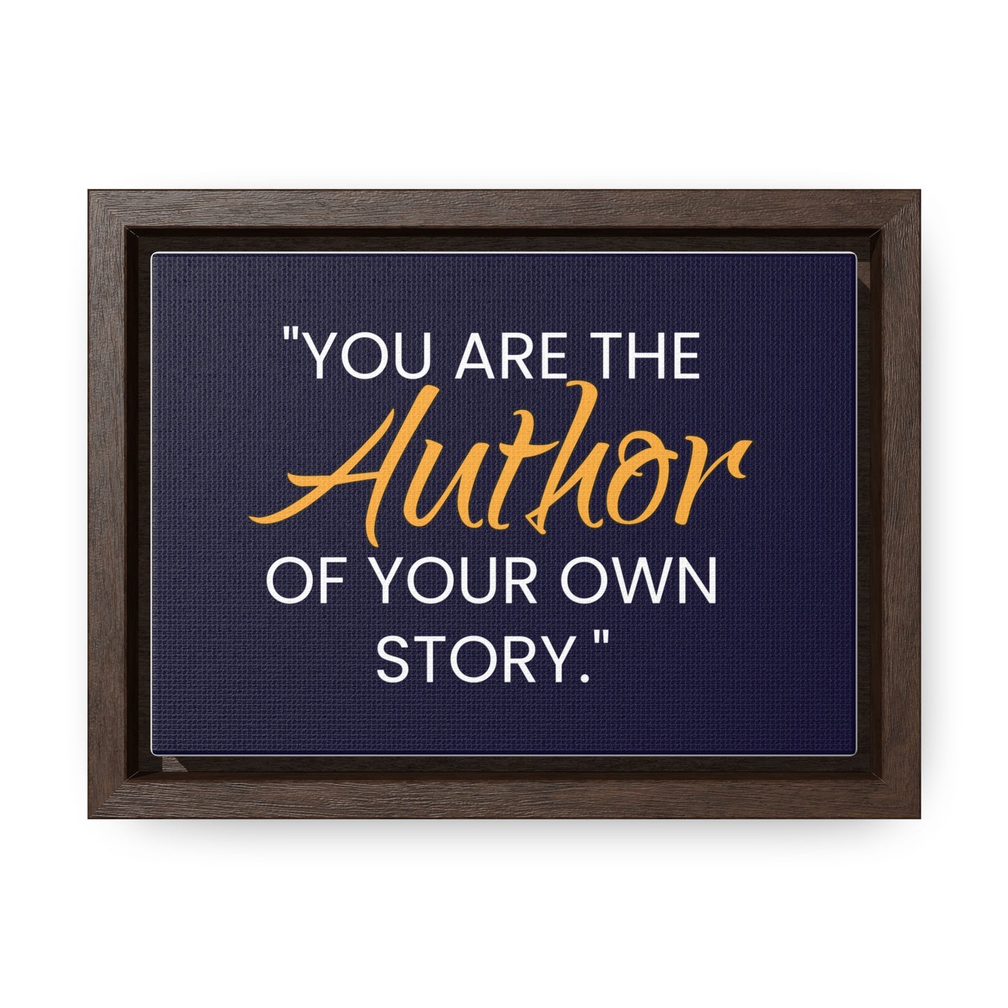 You Are The Author of Your Own Story Wall Art