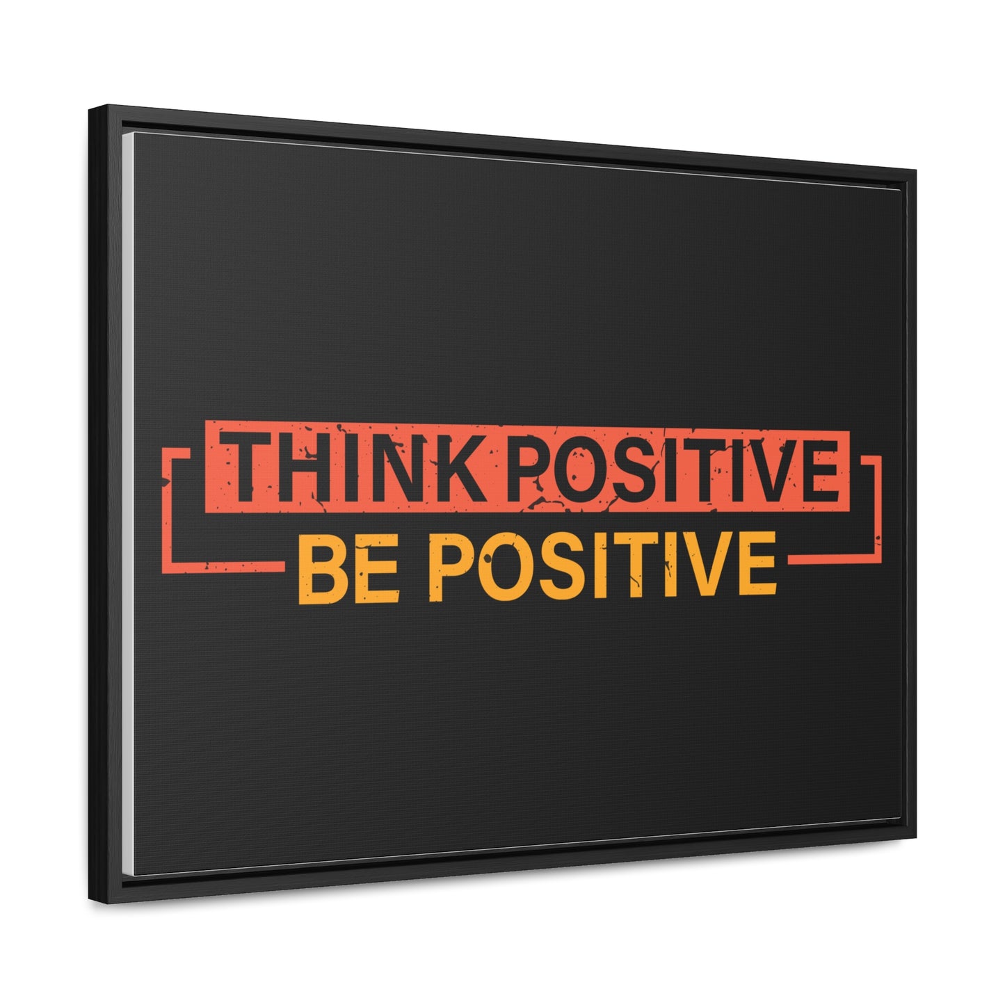 Think Positive Be Positive Wall Art
