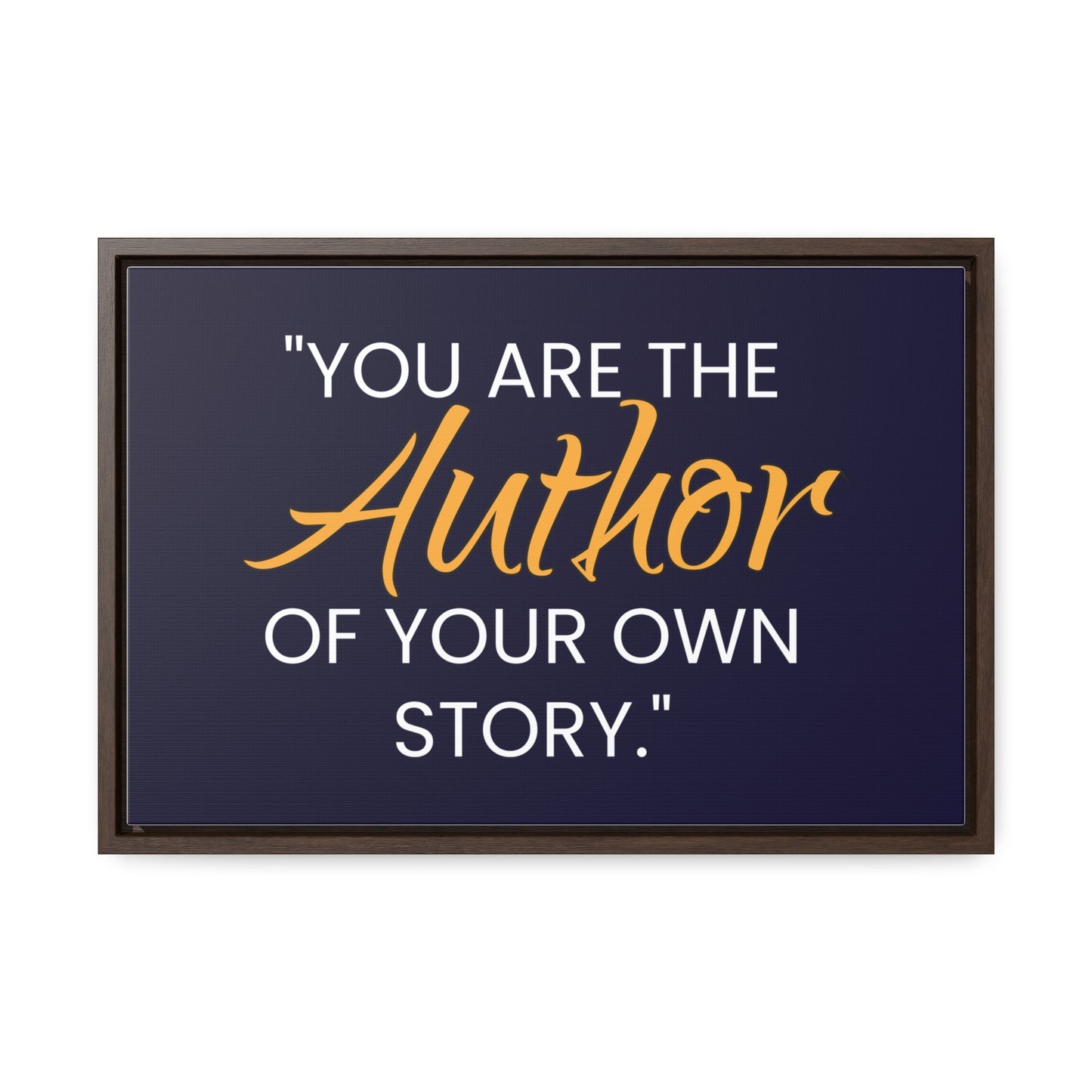 You Are The Author of Your Own Story Wall Art