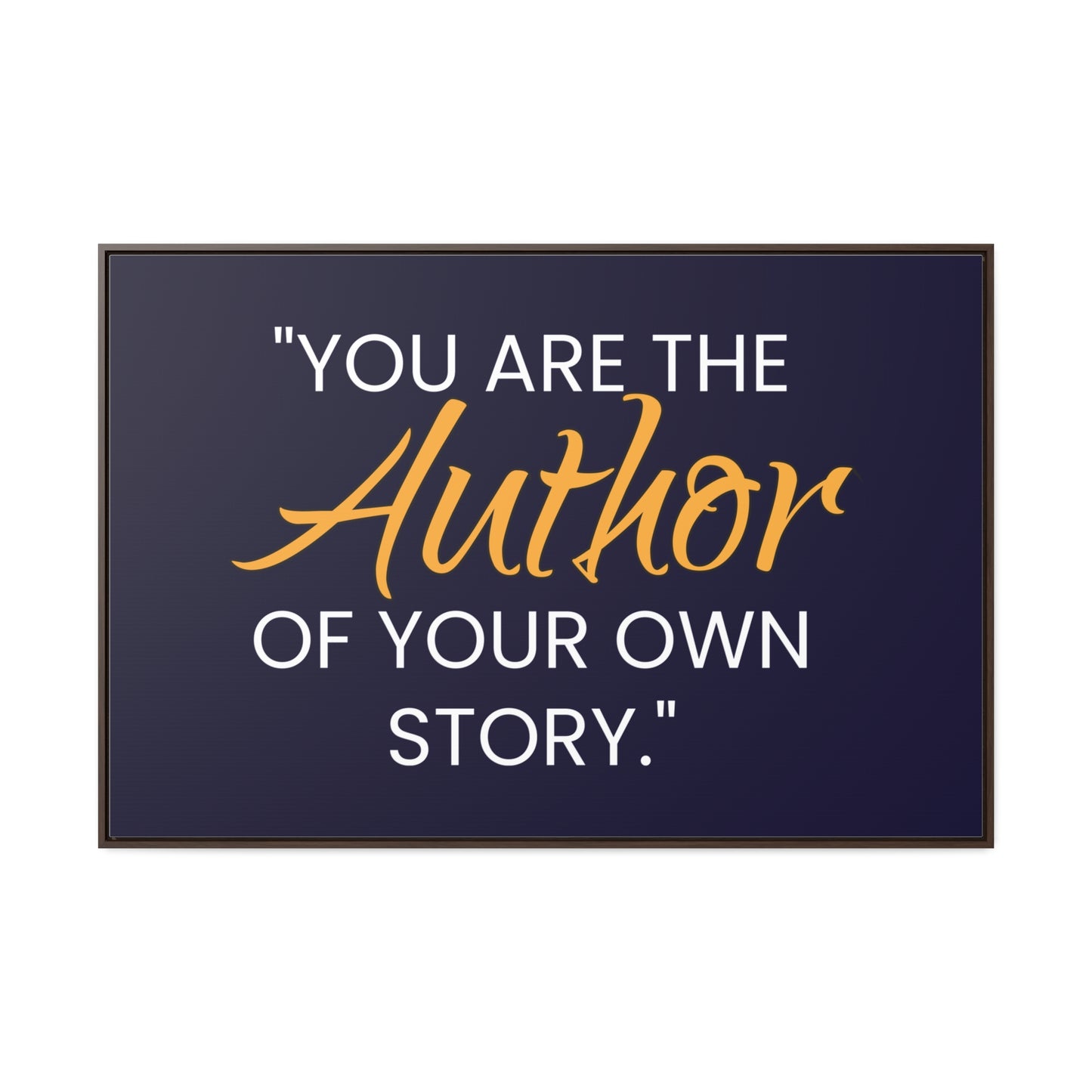 You Are The Author of Your Own Story Wall Art