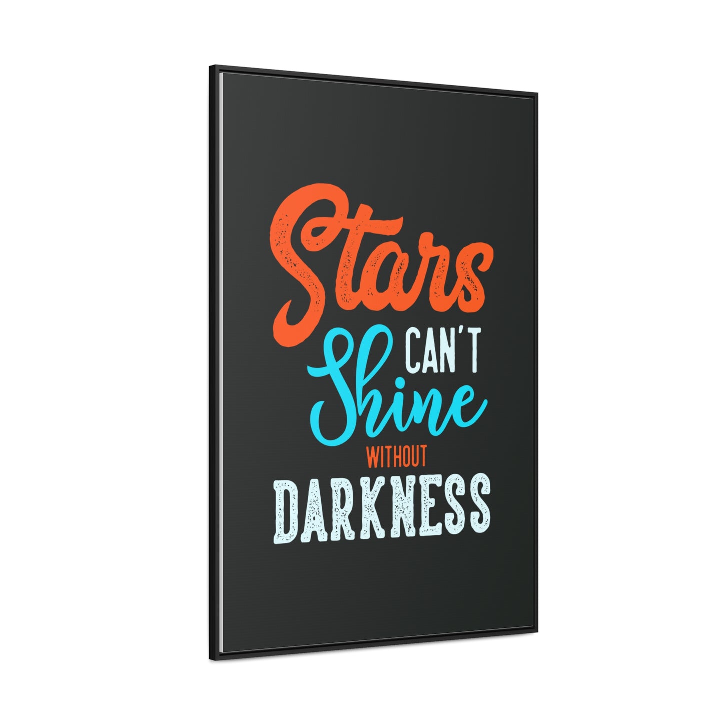 Stars Can't Shine Without Darkness Wall Art