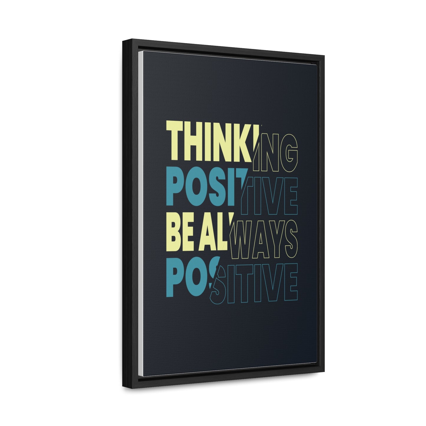 Thinking Positive Be Always Positive Wall Art Canvas