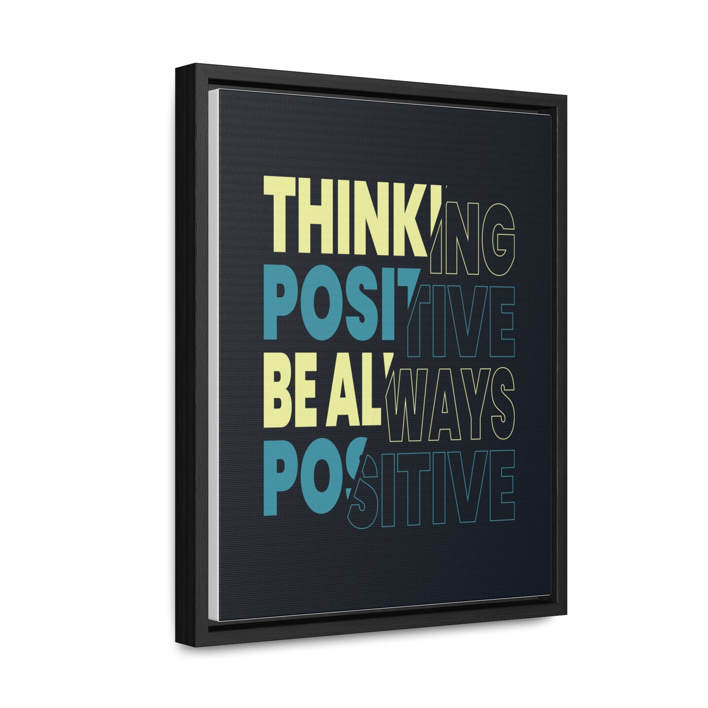 Thinking Positive Be Always Positive Wall Art Canvas