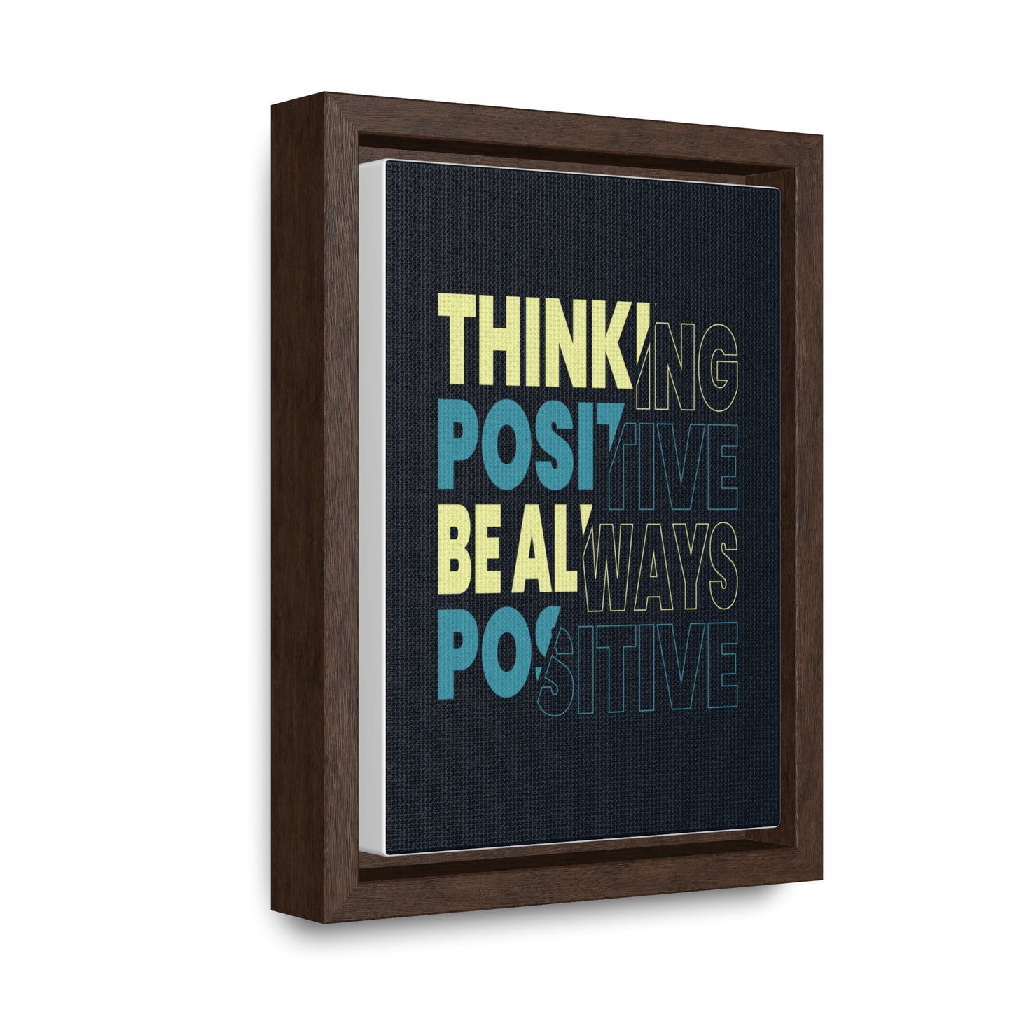 Thinking Positive Be Always Positive Wall Art Canvas