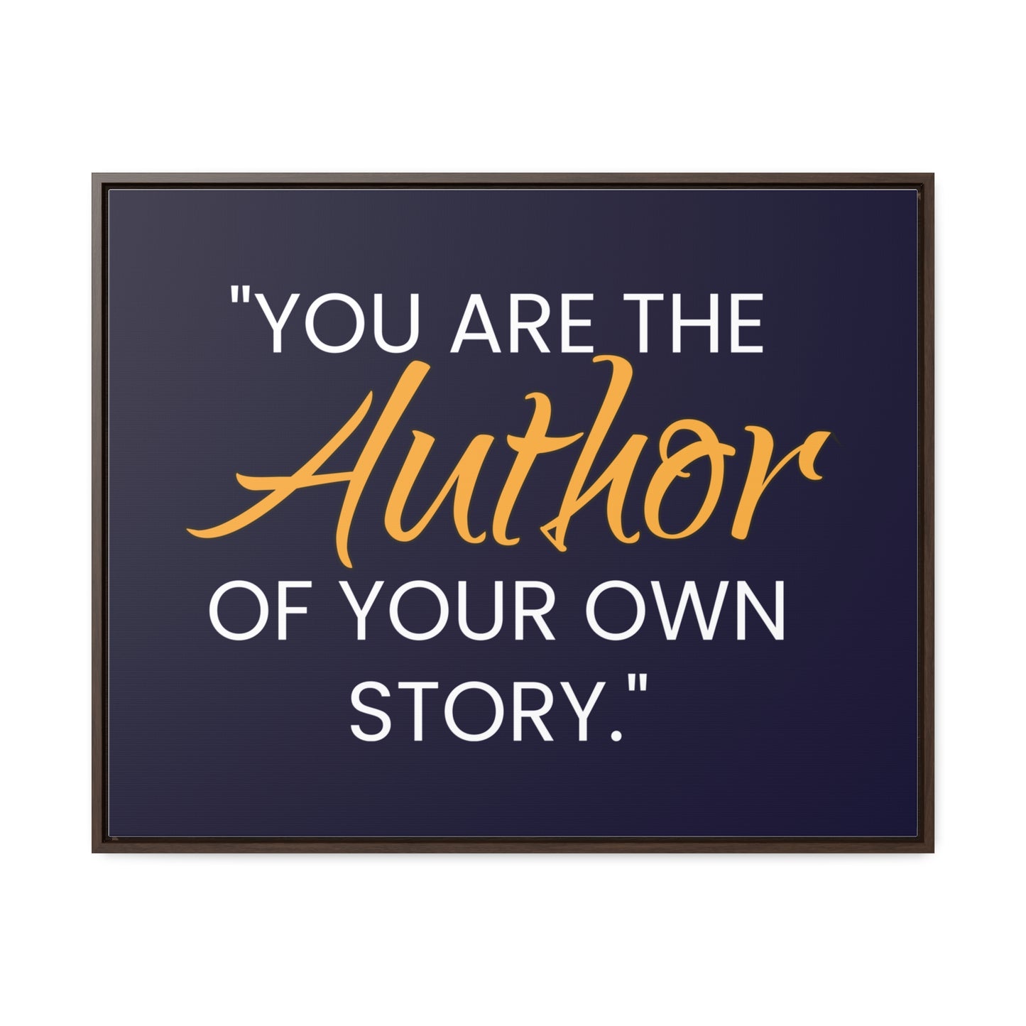 You Are The Author of Your Own Story Wall Art