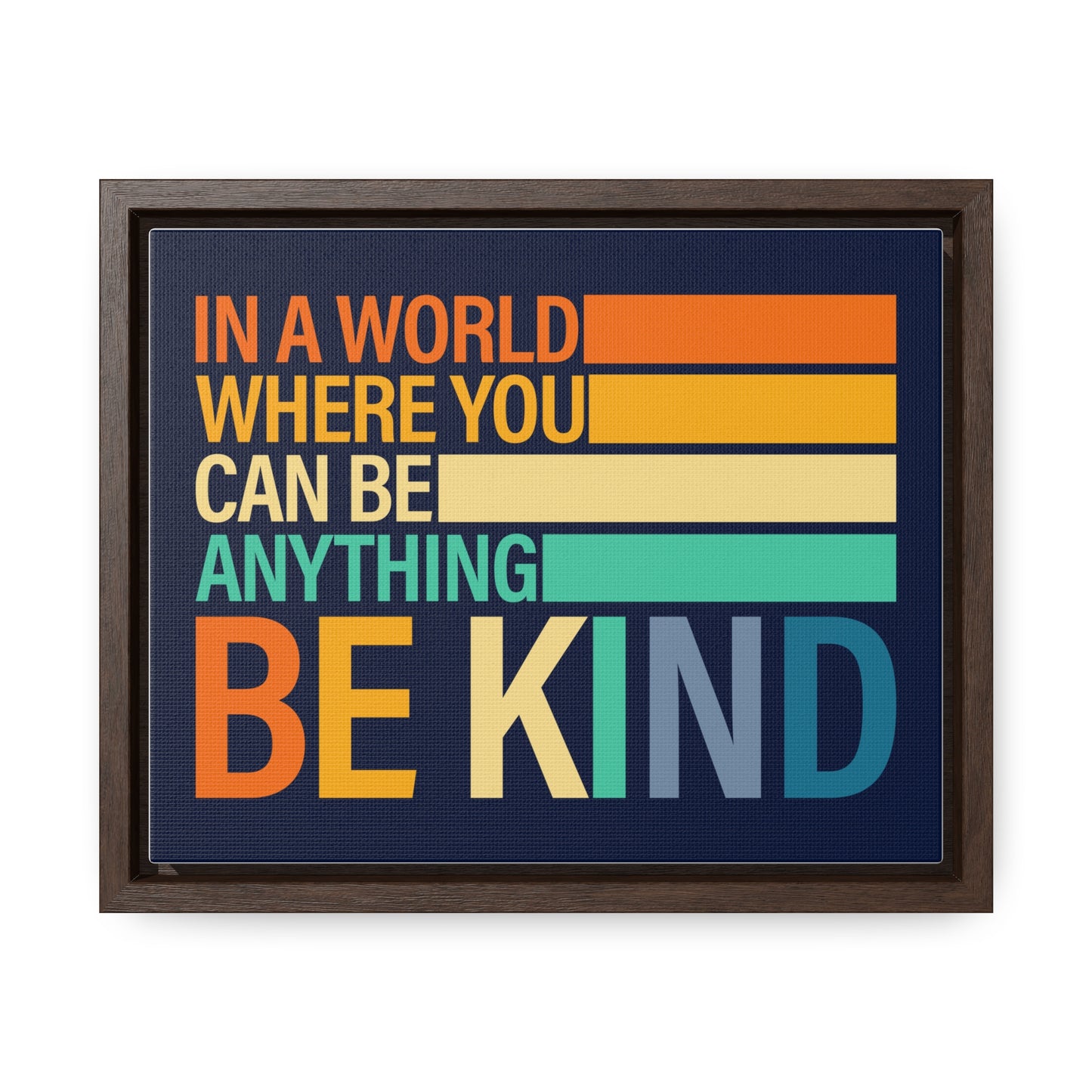 In A World Where You Can Be Anything Be Kids Wall Art