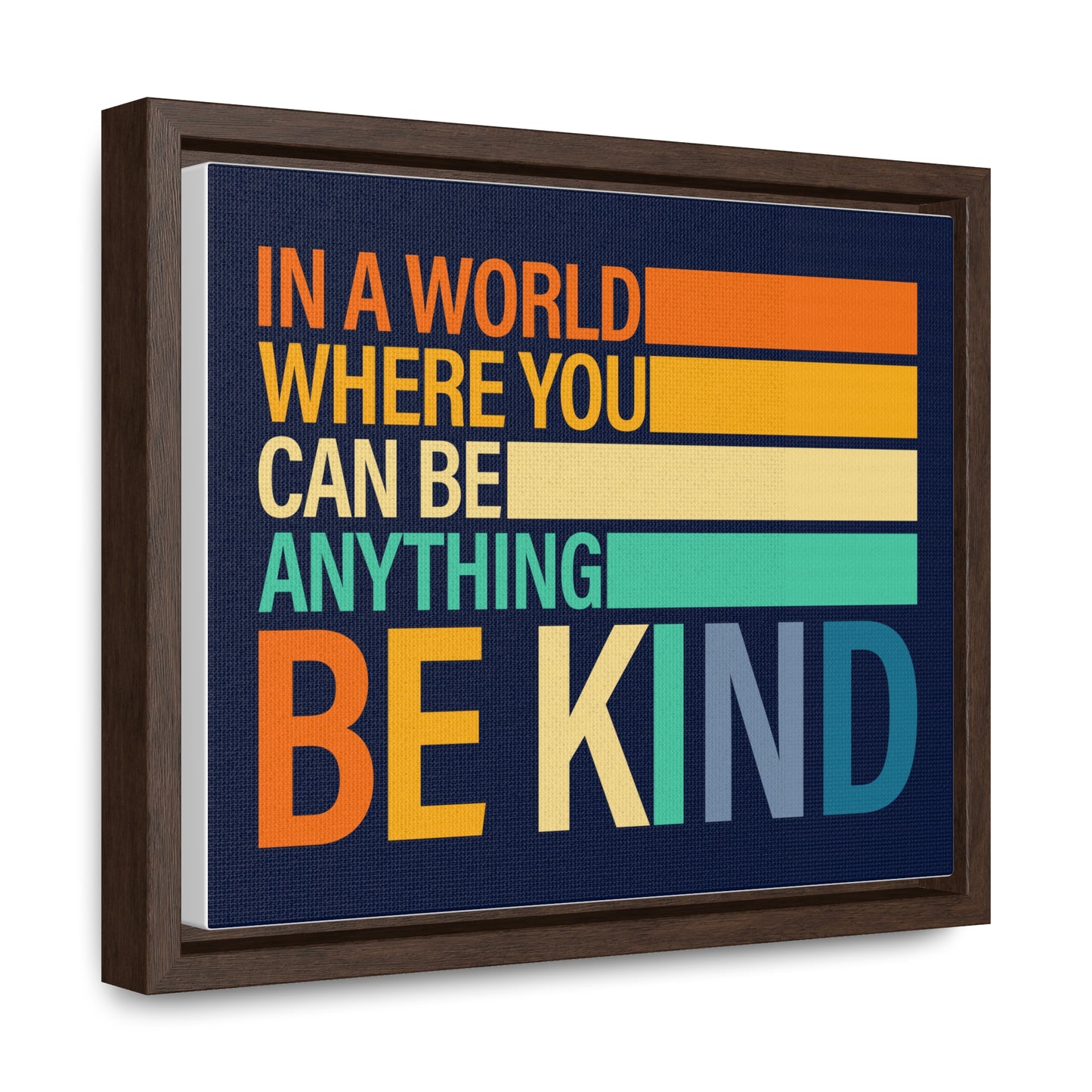 In A World Where You Can Be Anything Be Kids Wall Art