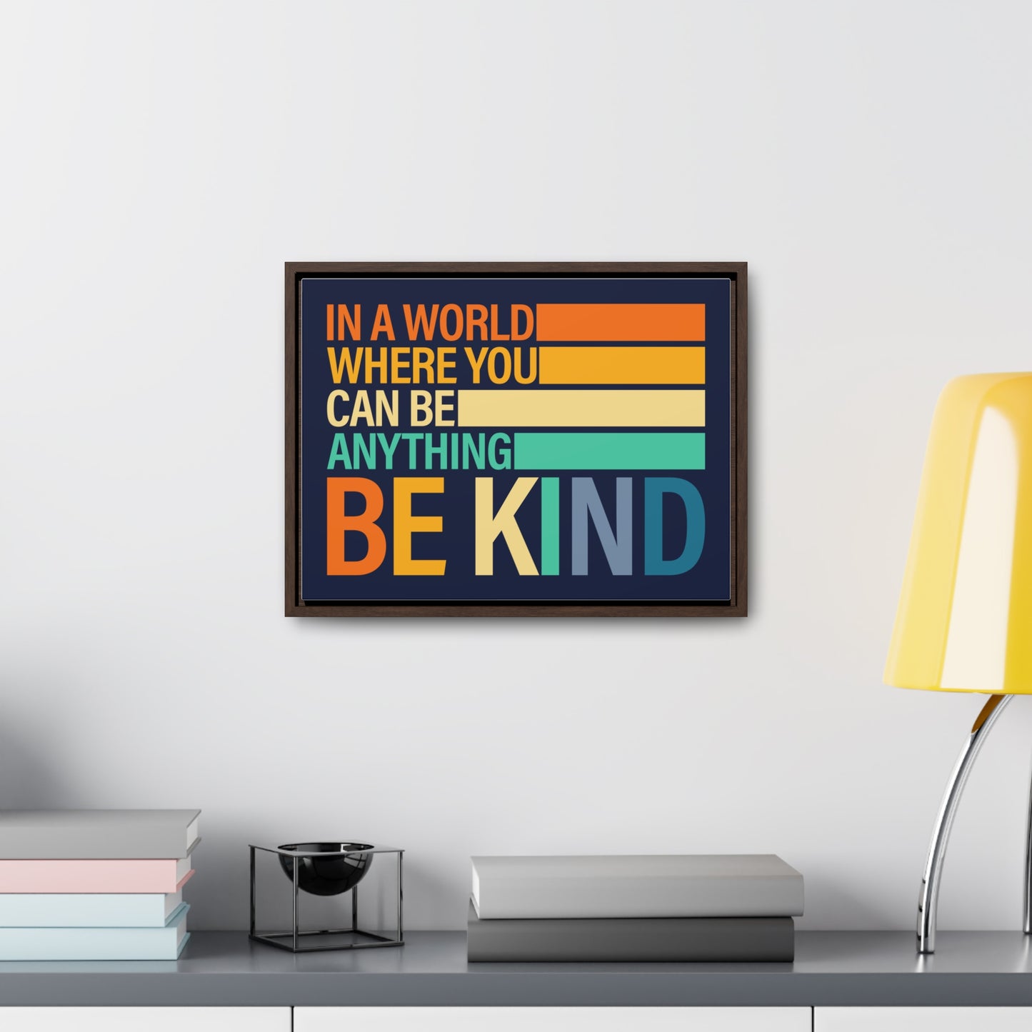 In A World Where You Can Be Anything Be Kids Wall Art