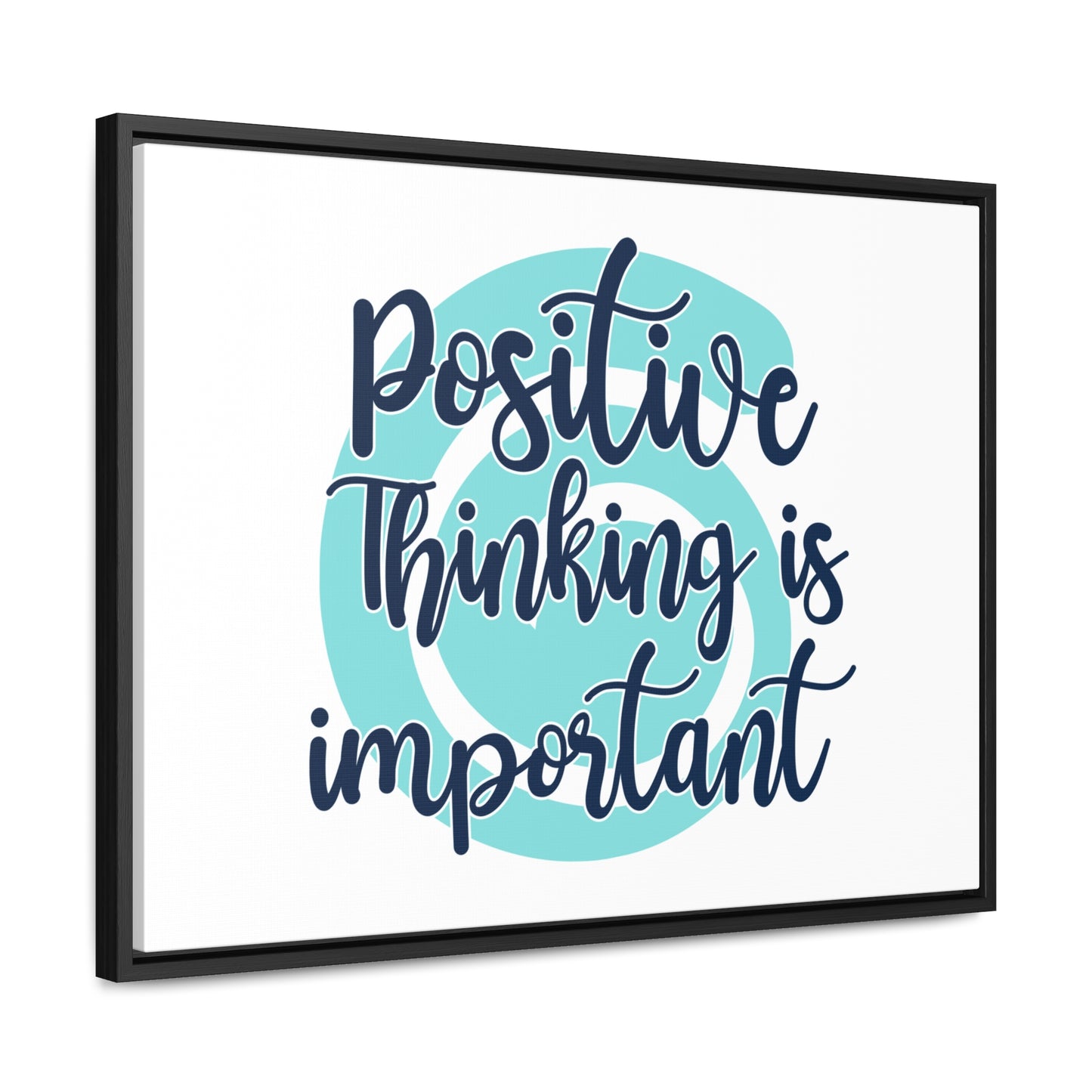 Positive Thinking is Important Wall Art