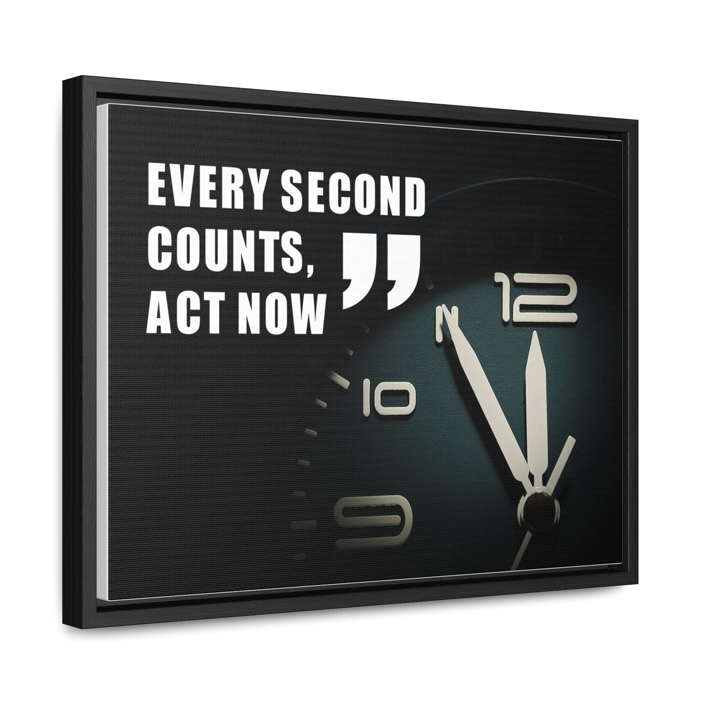 Every Second Counts, Act Now Wall Art