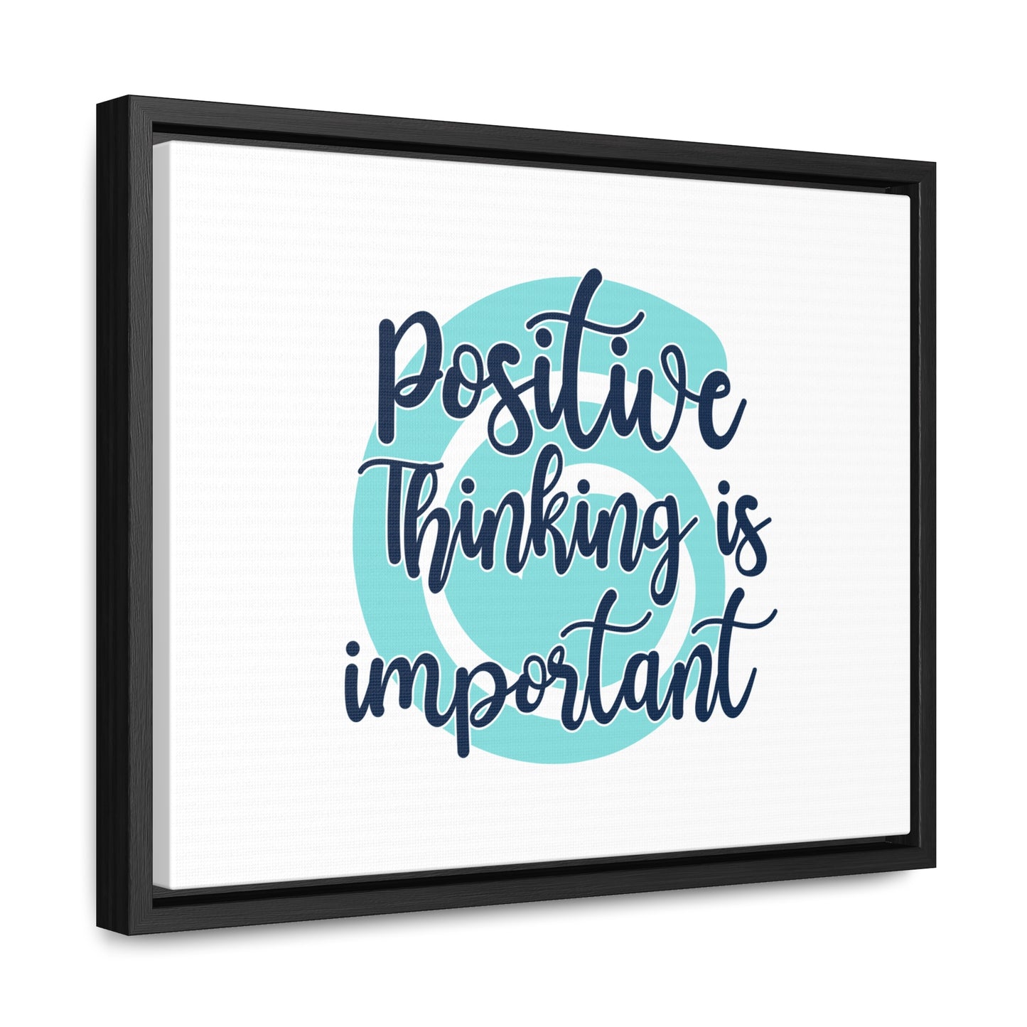Positive Thinking is Important Wall Art