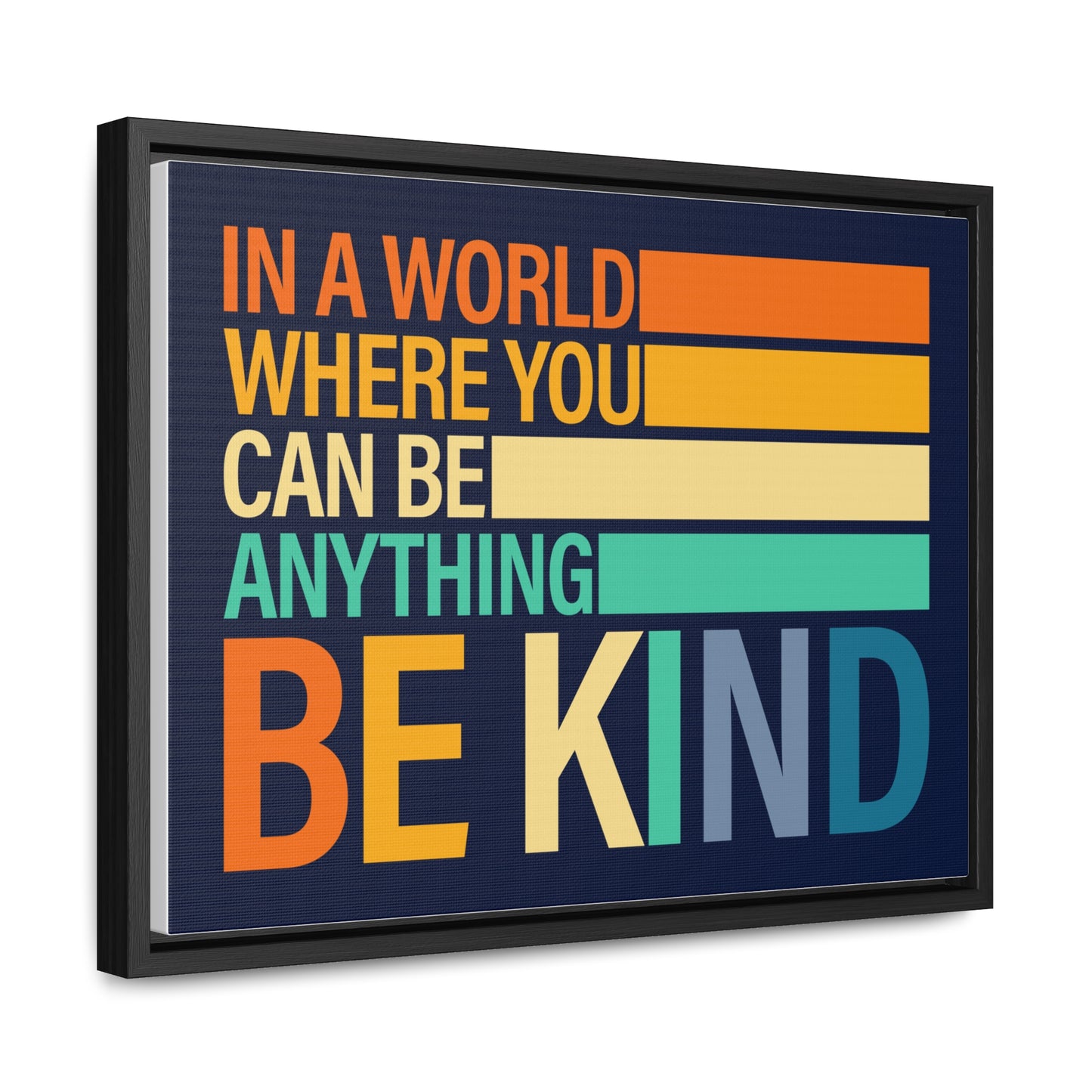 In A World Where You Can Be Anything Be Kids Wall Art