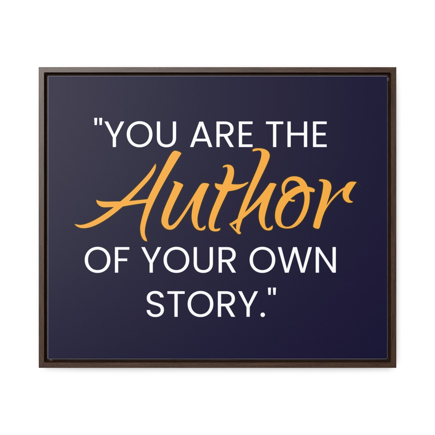 You Are The Author of Your Own Story Wall Art