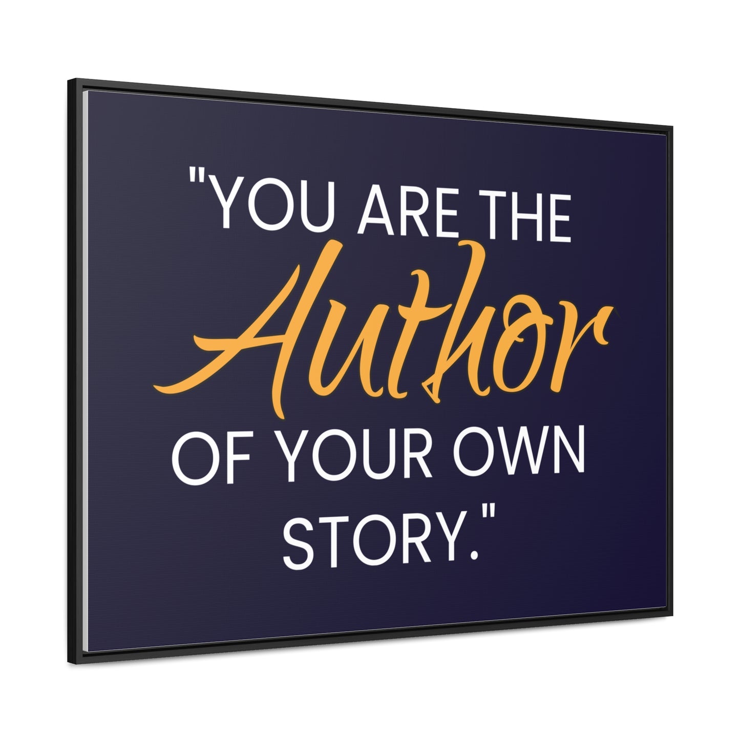 You Are The Author of Your Own Story Wall Art