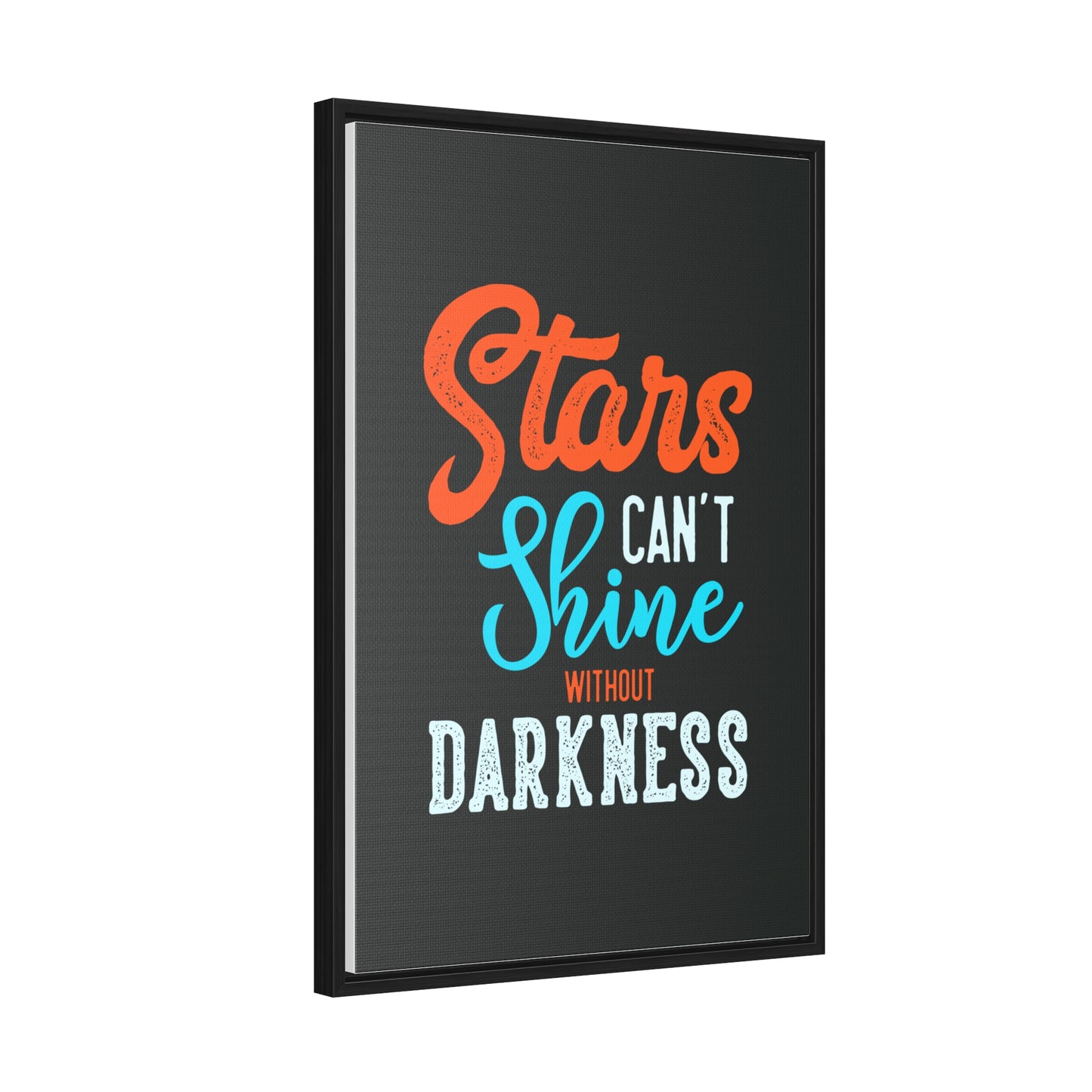 Stars Can't Shine Without Darkness Wall Art