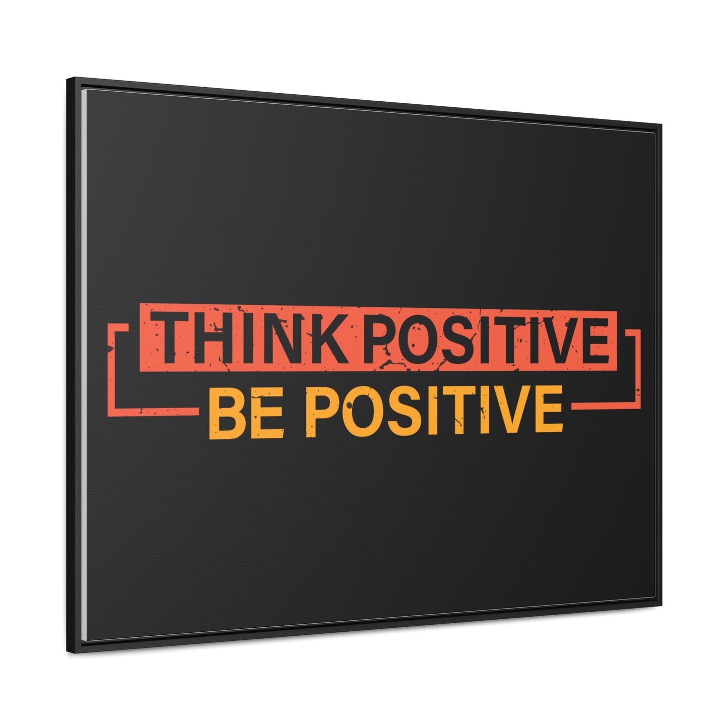 Think Positive Be Positive Wall Art