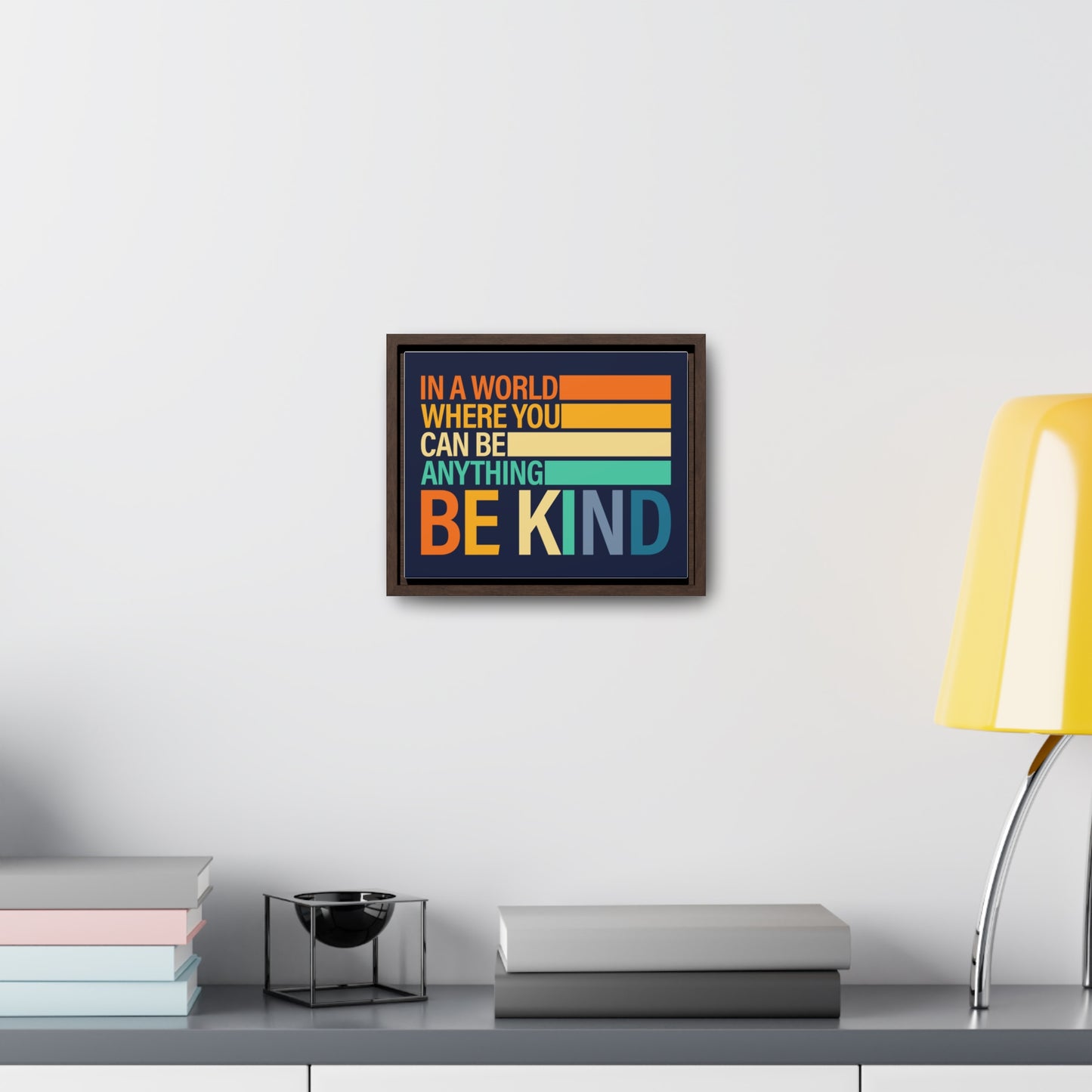 In A World Where You Can Be Anything Be Kids Wall Art