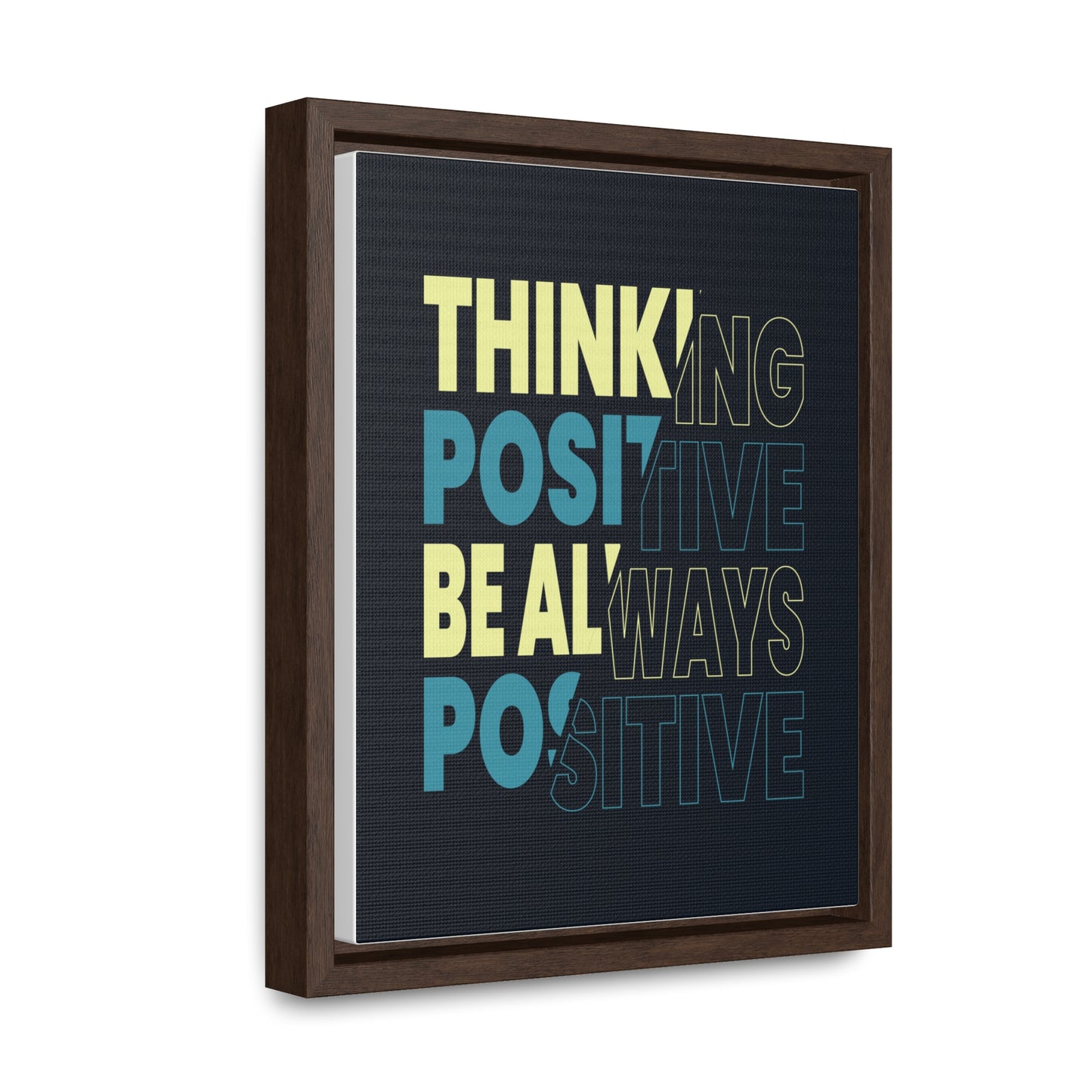 Thinking Positive Be Always Positive Wall Art Canvas