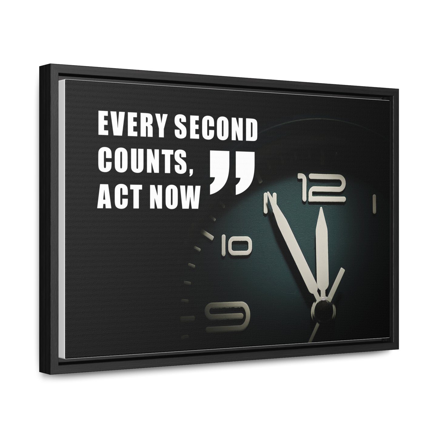 Every Second Counts, Act Now Wall Art