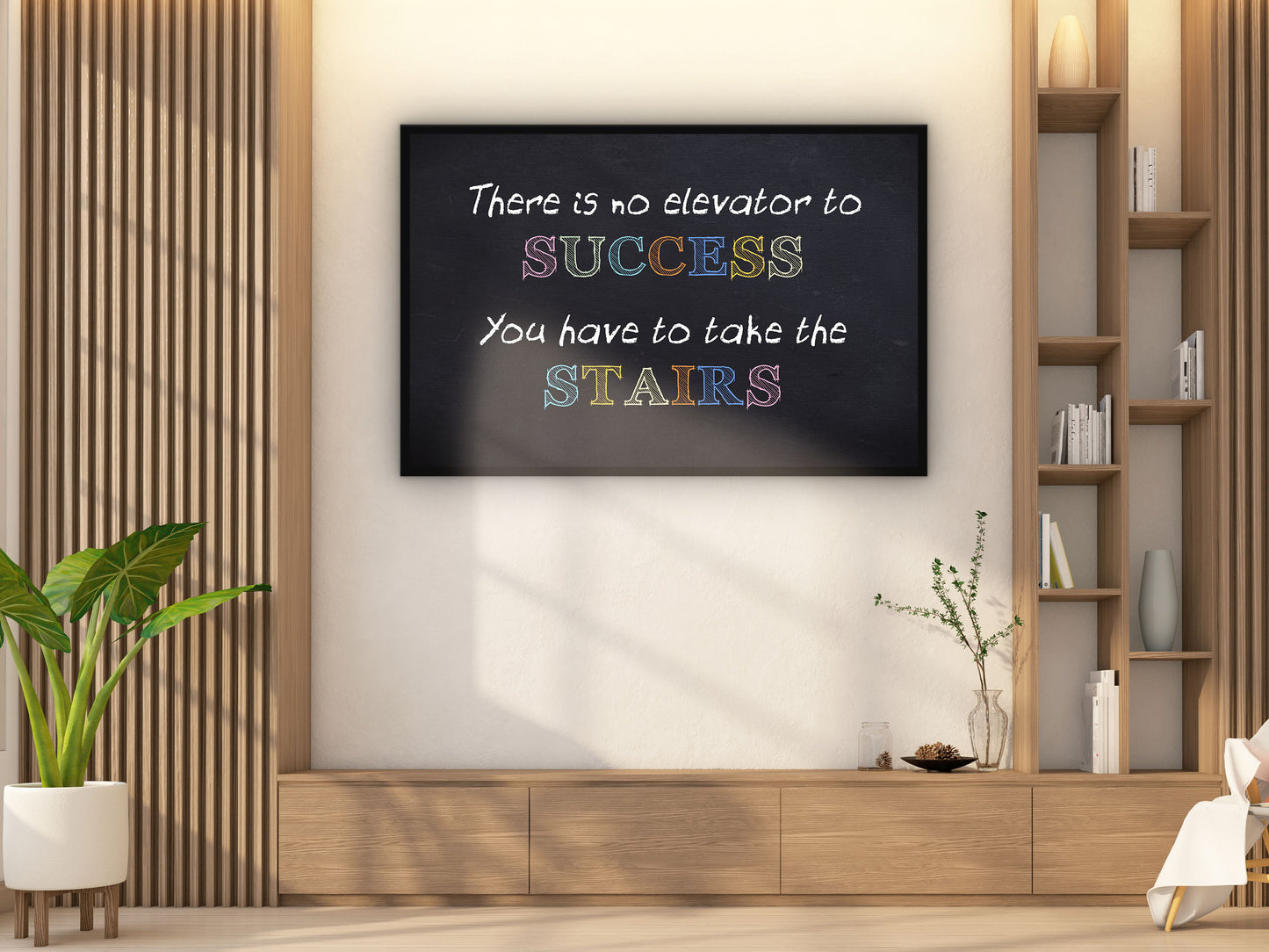 There is no Elevator to Success You have to Take the Stairs Wall Art