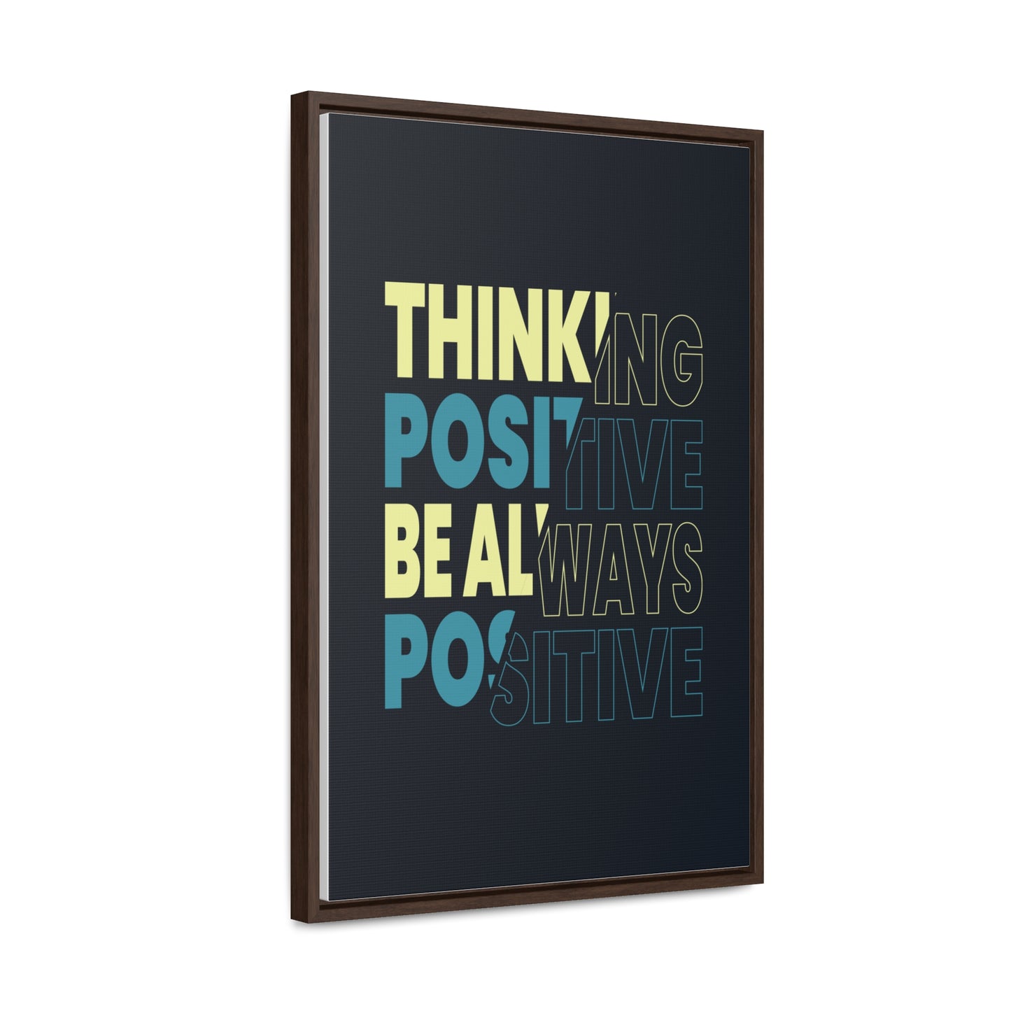 Thinking Positive Be Always Positive Wall Art Canvas