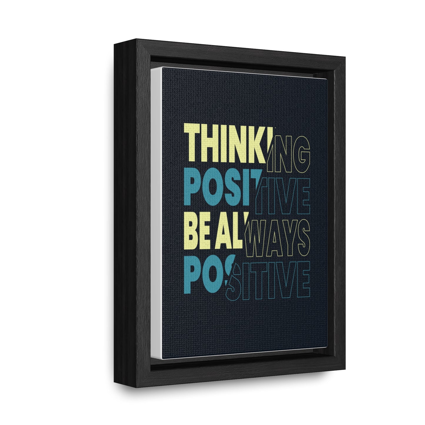 Thinking Positive Be Always Positive Wall Art Canvas