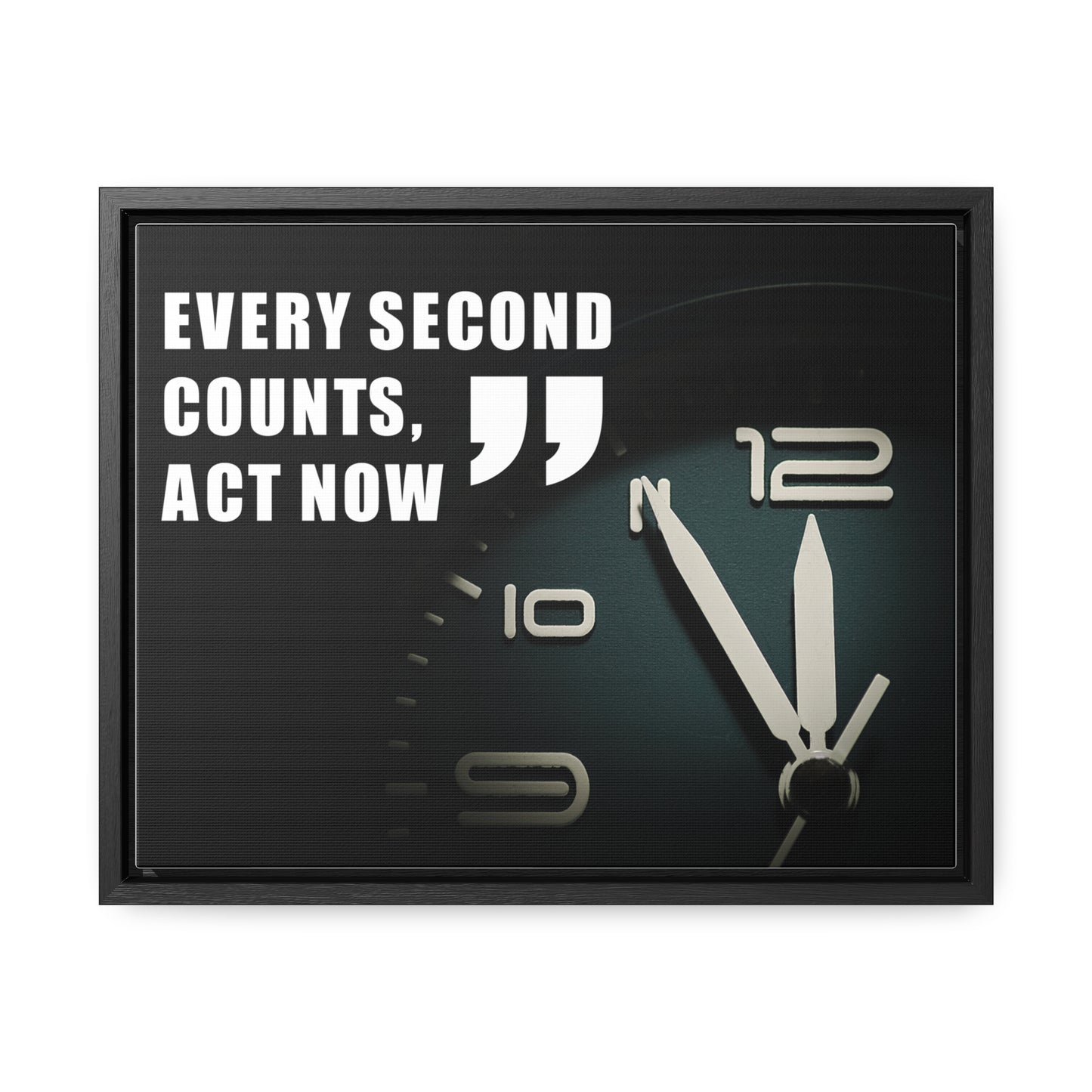 Every Second Counts, Act Now Wall Art