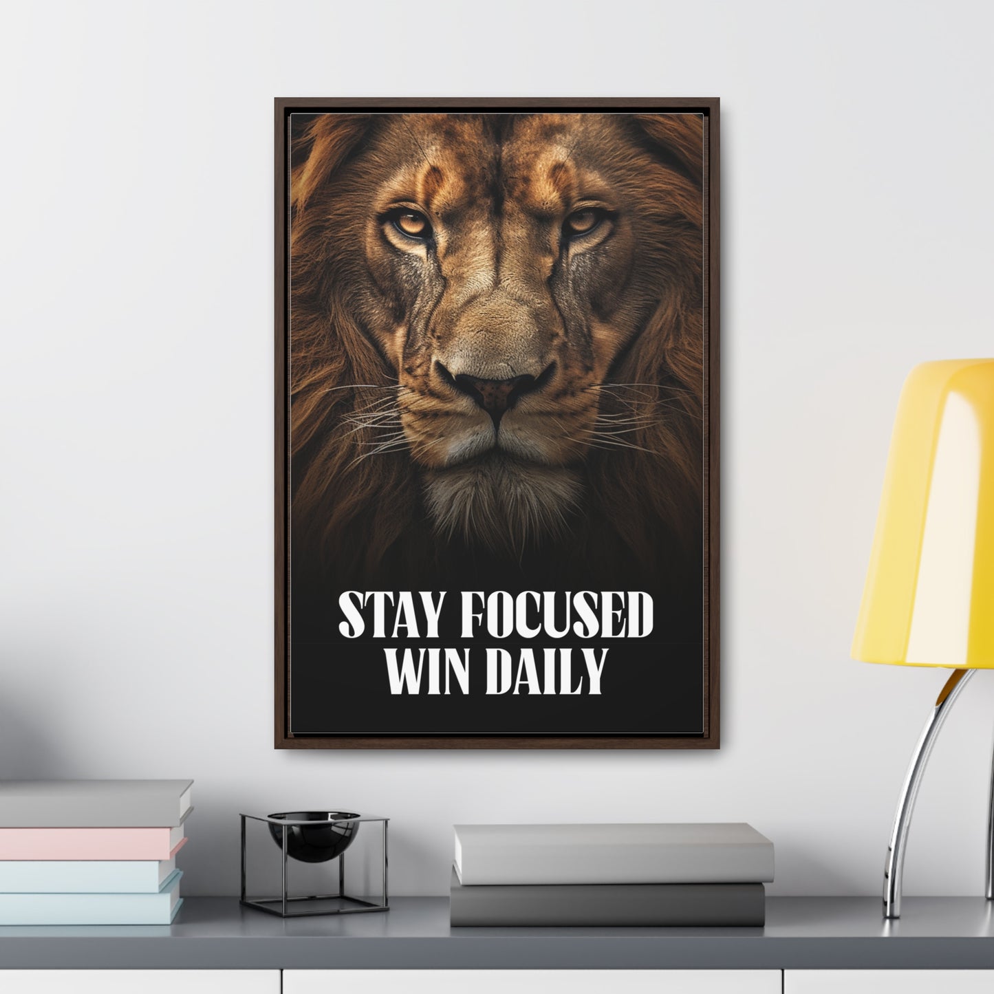 Stay Focused Win Daily Wall Art