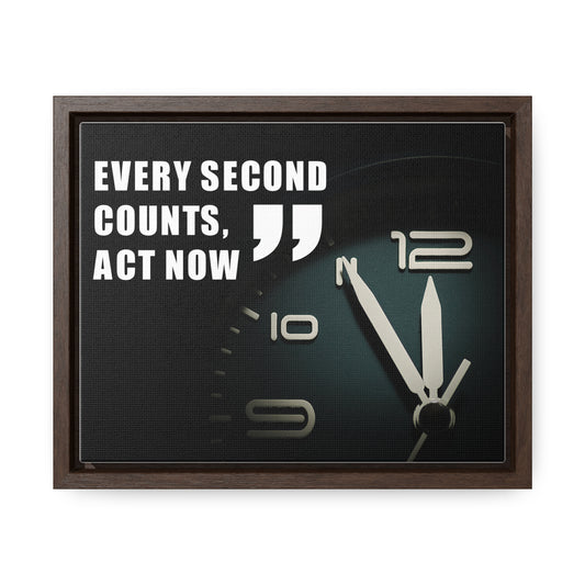 Every Second Counts, Act Now Wall Art