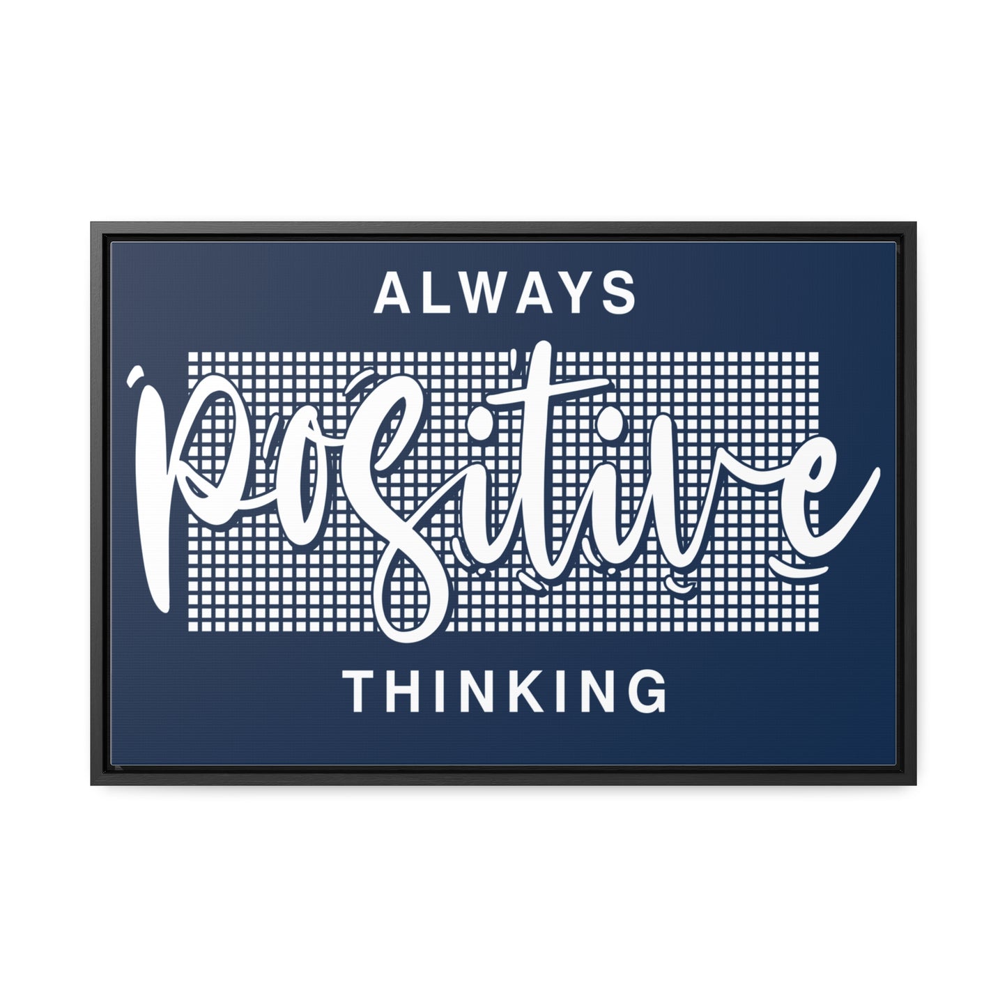 Always Positive Thinking Wall Art