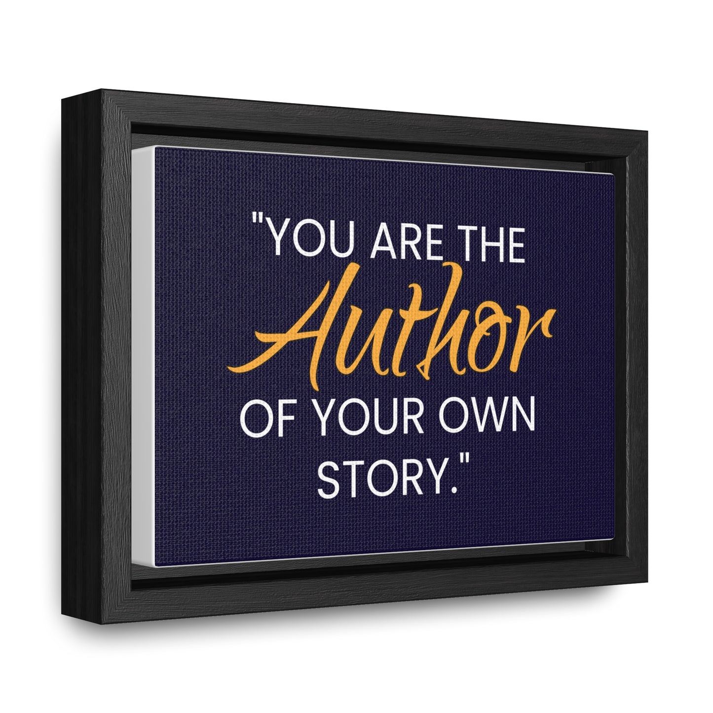 You Are The Author of Your Own Story Wall Art