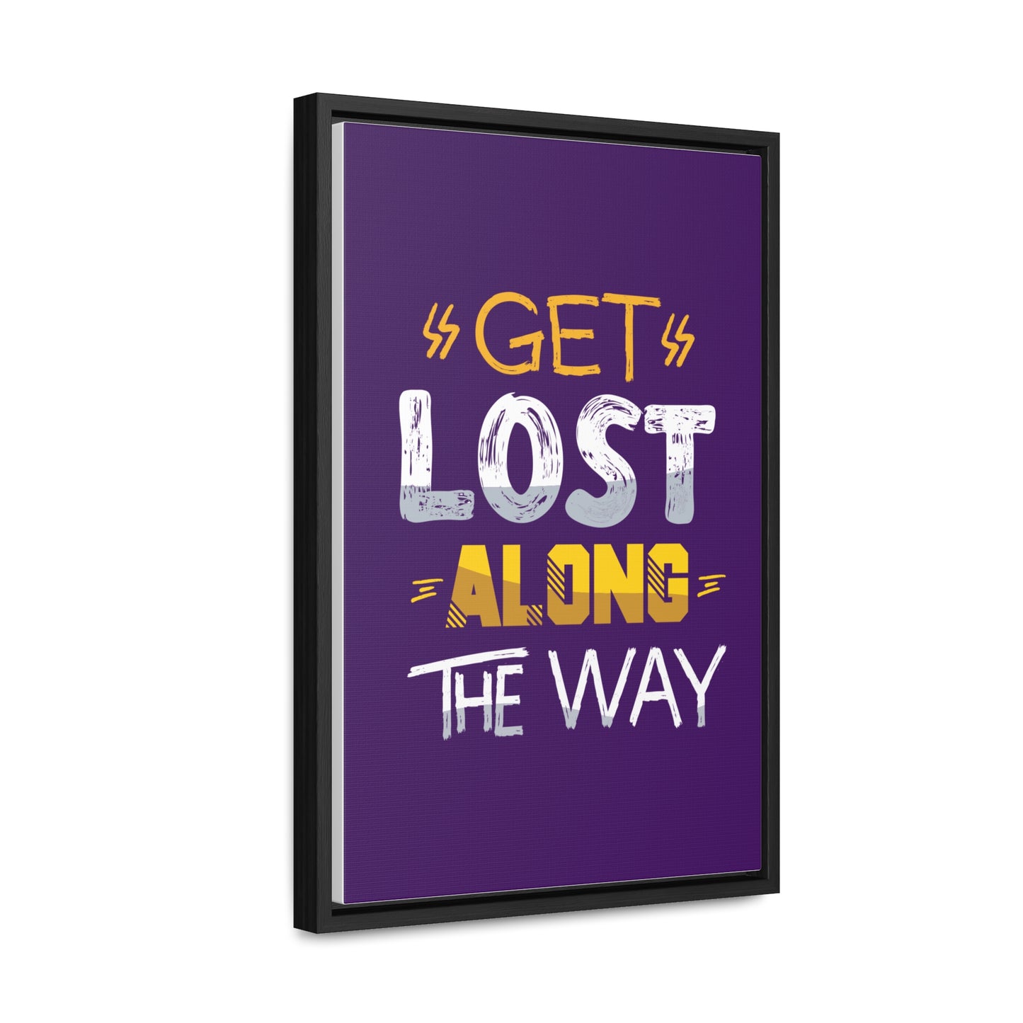 Get Lost Alone The Way Wall Art Canvas