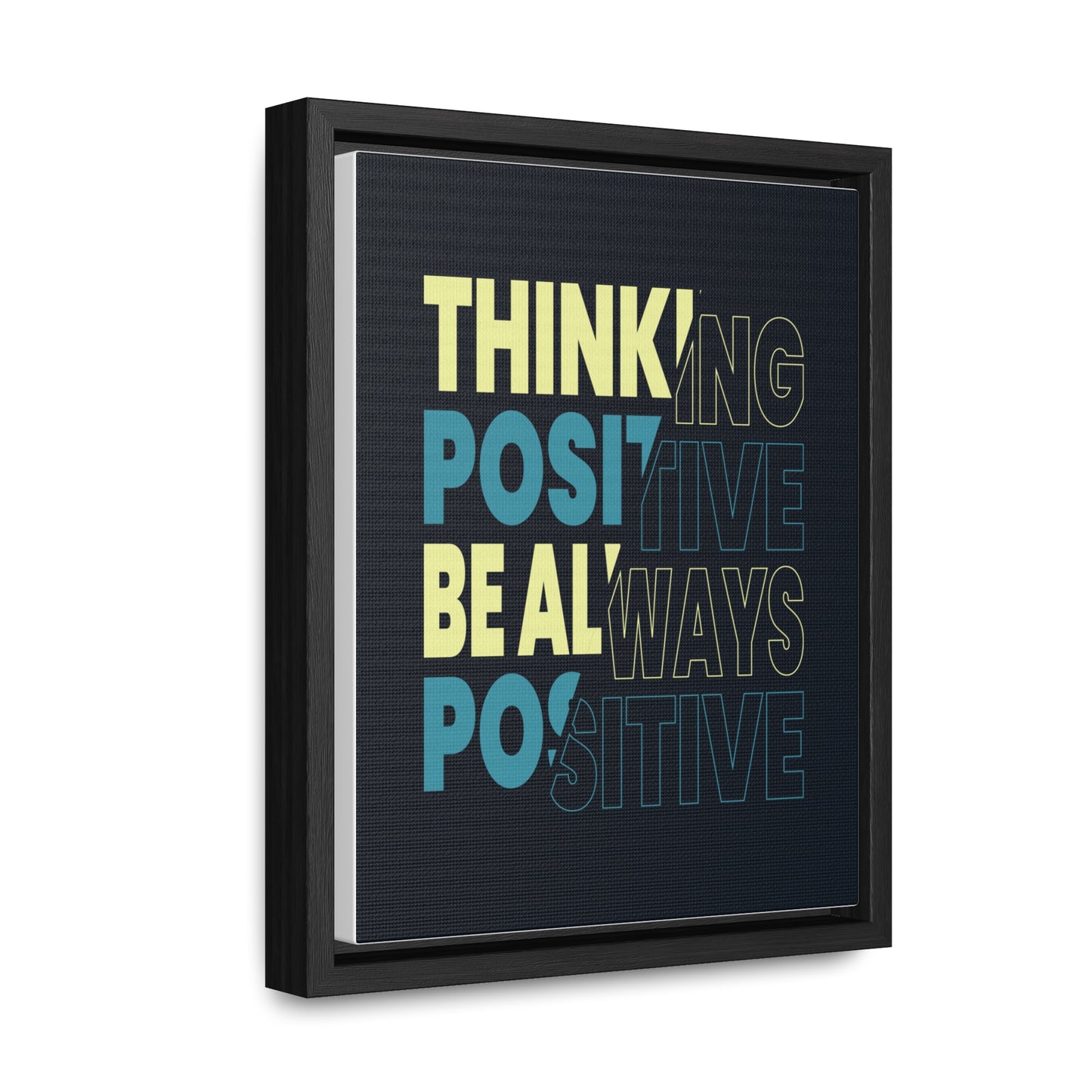Thinking Positive Be Always Positive Wall Art Canvas