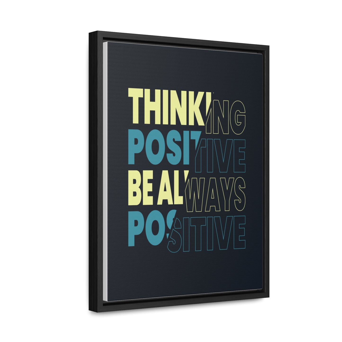 Thinking Positive Be Always Positive Wall Art Canvas