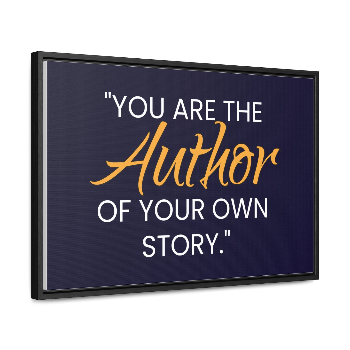 You Are The Author of Your Own Story Wall Art