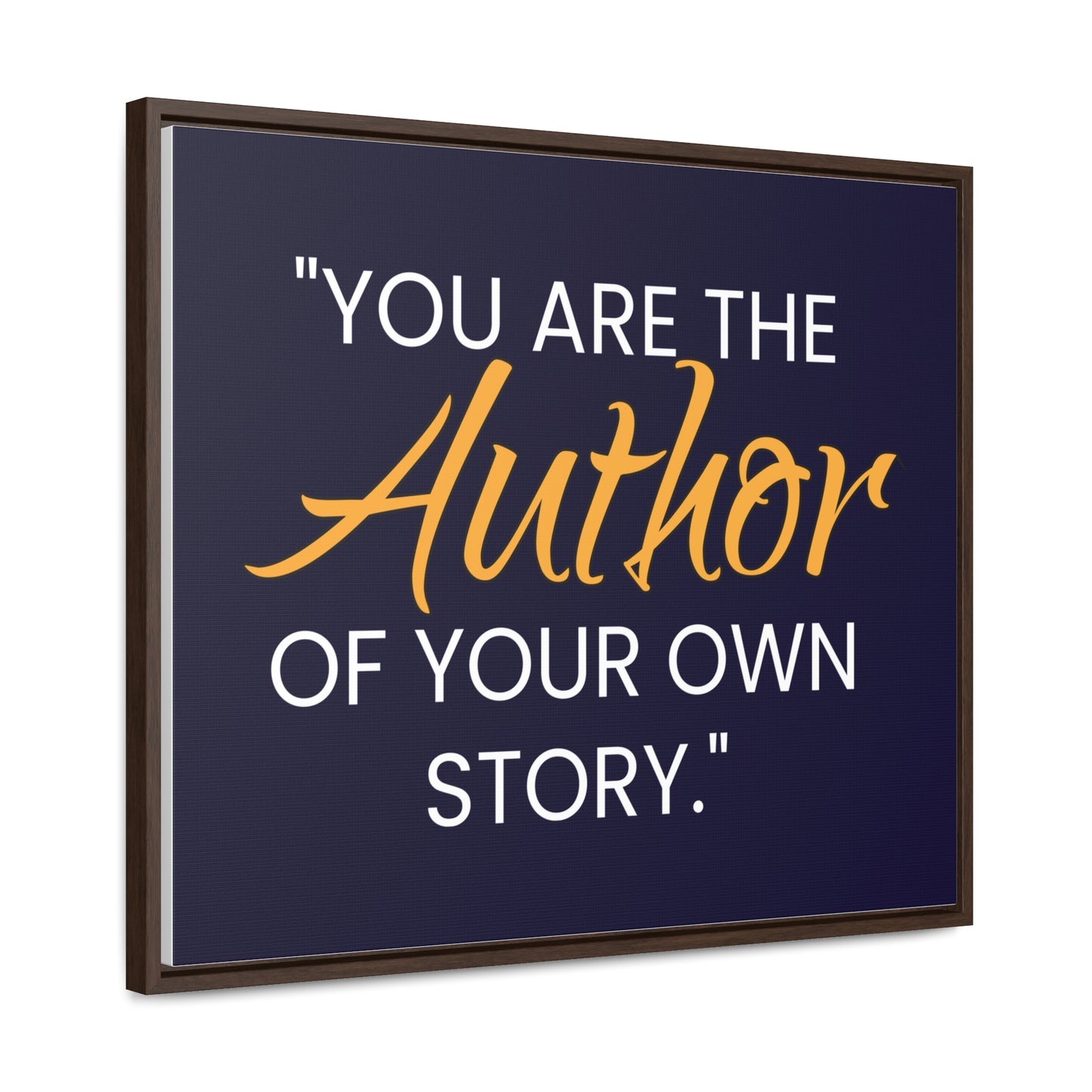 You Are The Author of Your Own Story Wall Art