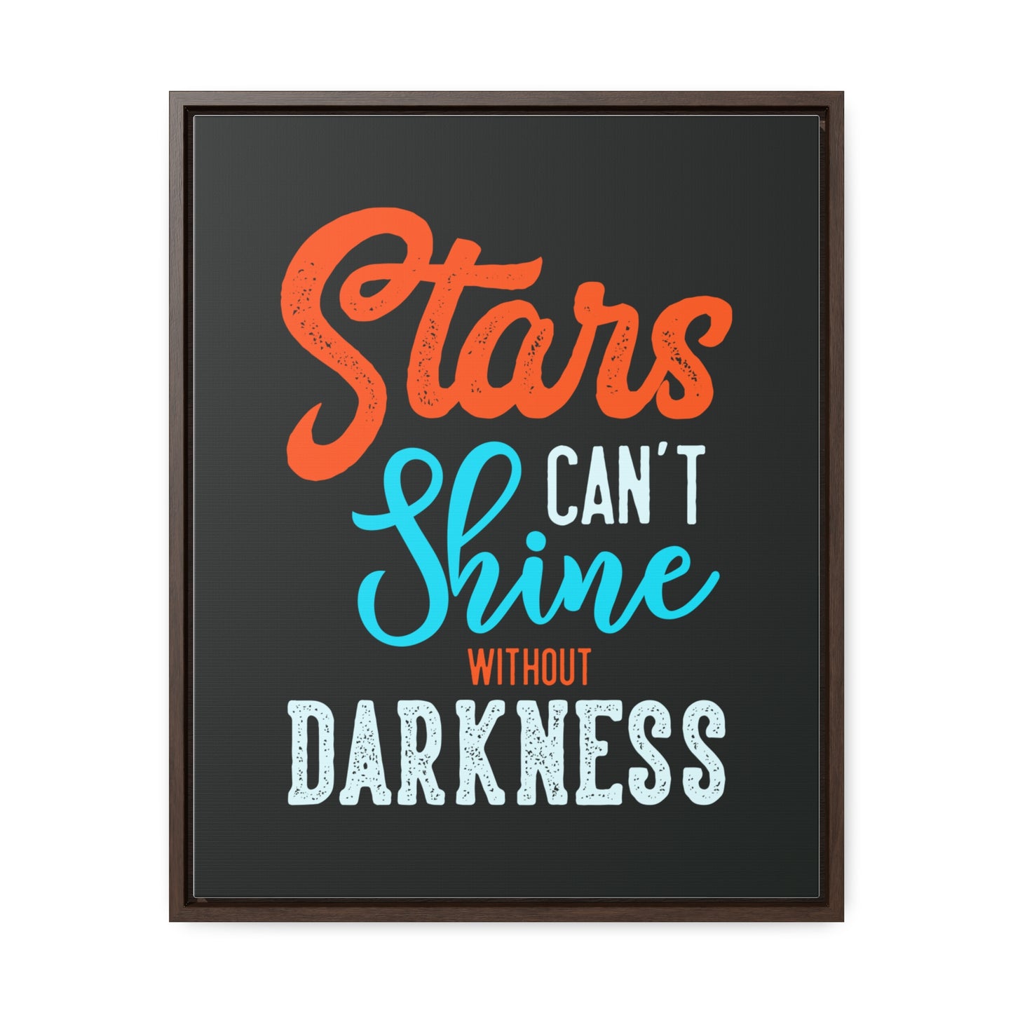 Stars Can't Shine Without Darkness Wall Art