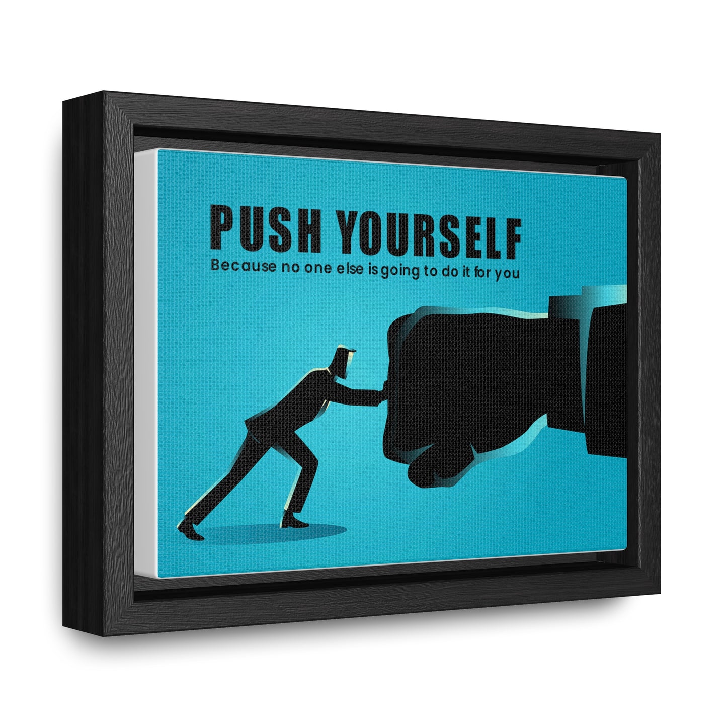 Push Yourself Because No Else is Going to Do it For You Wall Art