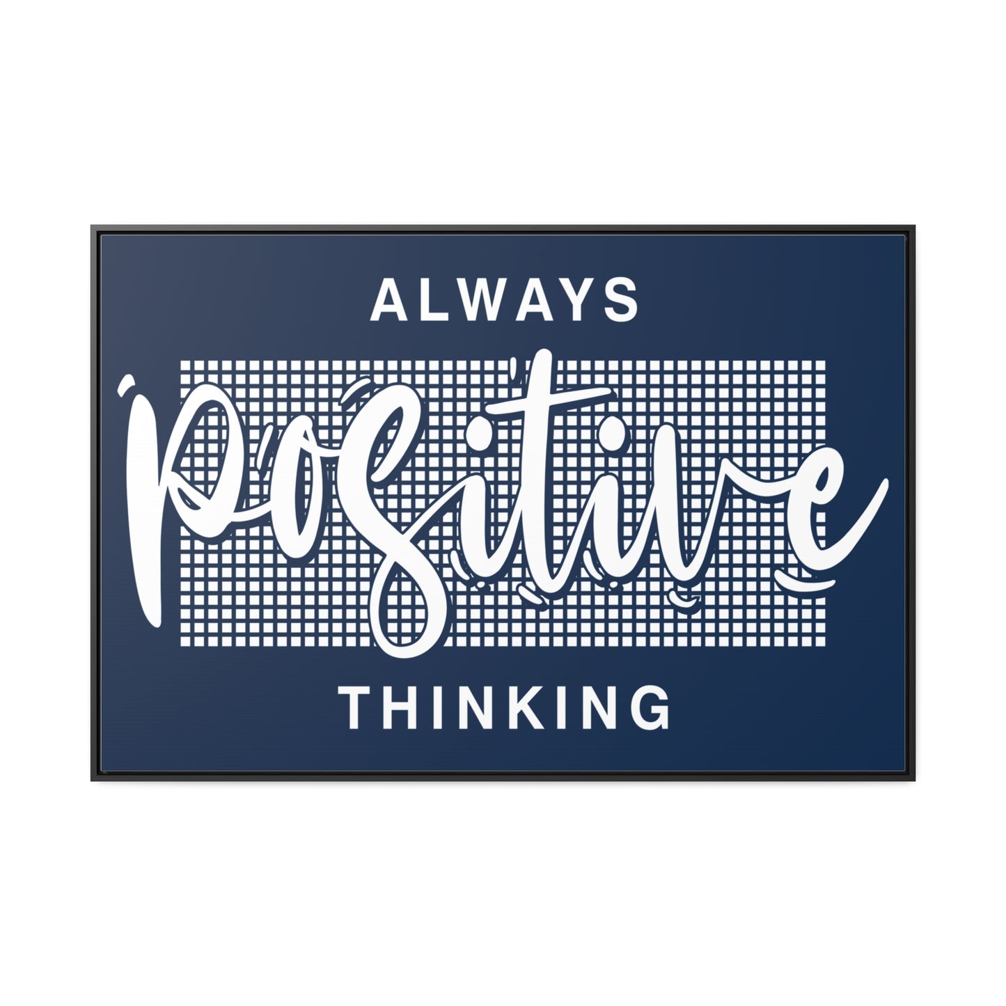 Always Positive Thinking Wall Art